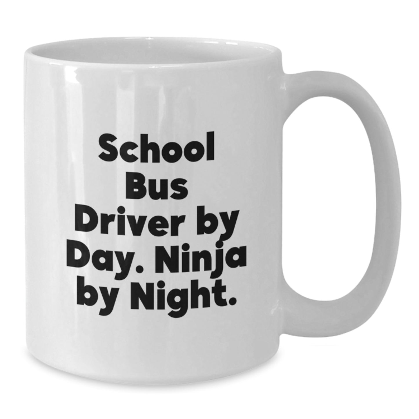 Funny School Bus Driver Gifts for Christmas, White Coffee Mug, 'School Bus Driver By Day. Ninja By Night.' - Additional