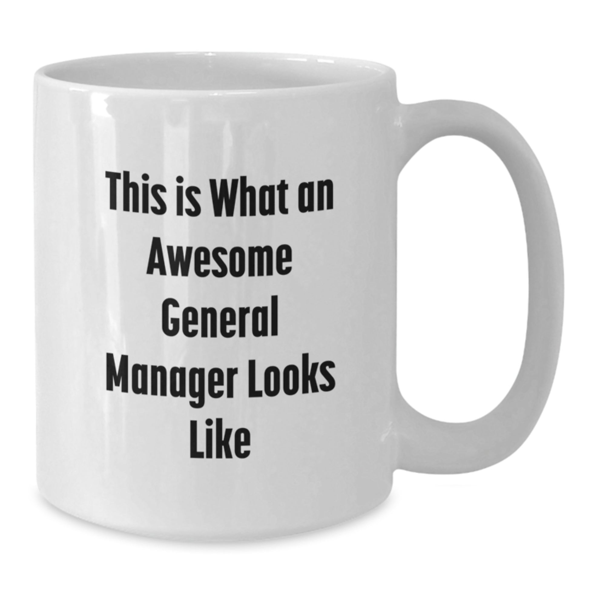 Funny General Manager Gifts - White Coffee Mug, This Is What An Awesome General Manager Looks Like, Birthday Unique Gifts from Friends, Coworkers, or Family - Additional