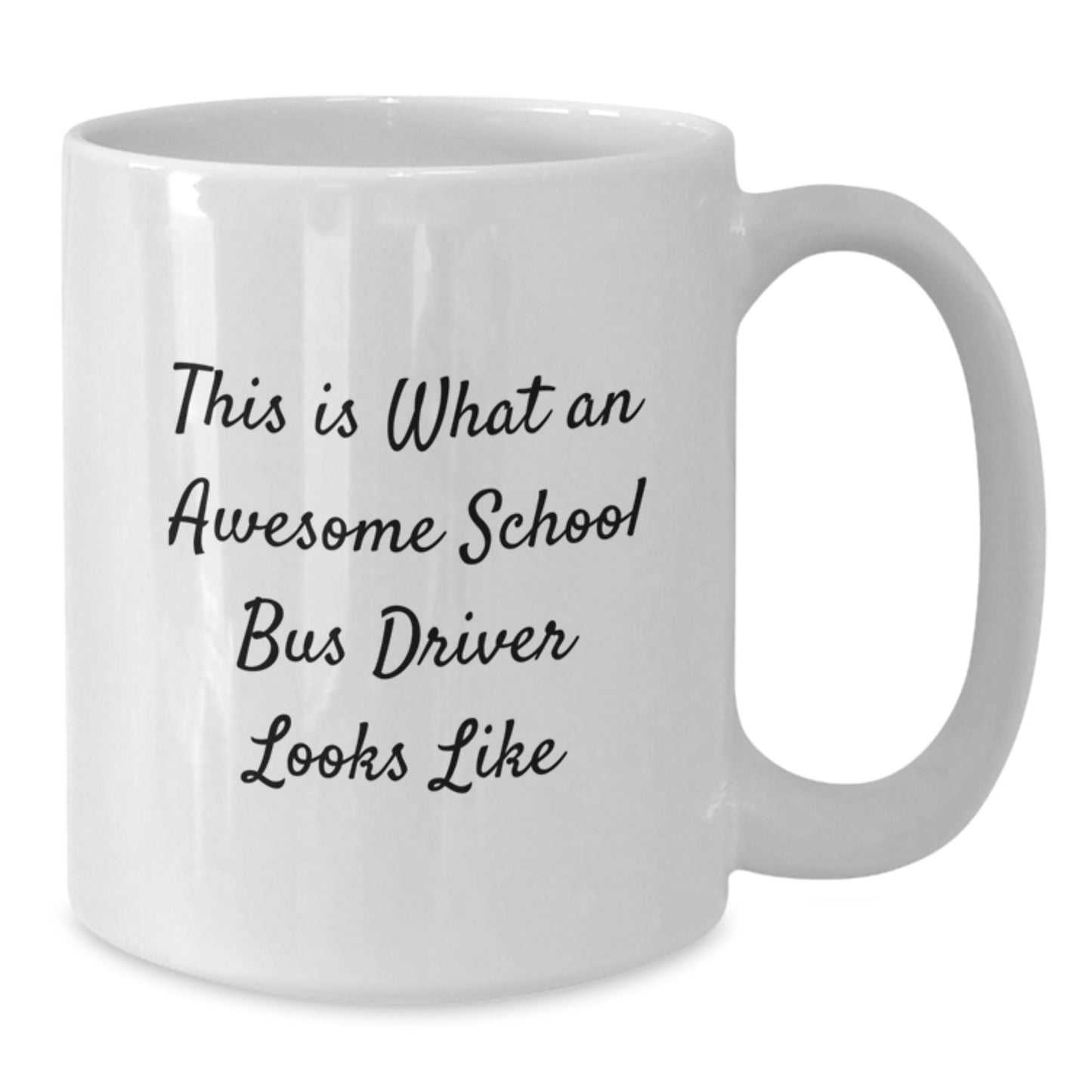 Funny School Bus Driver Gifts, White Coffee Mug, This Is What An Awesome School Bus Driver Looks Like - Gifts from Friends to School Bus Drivers on Birthday - Additional