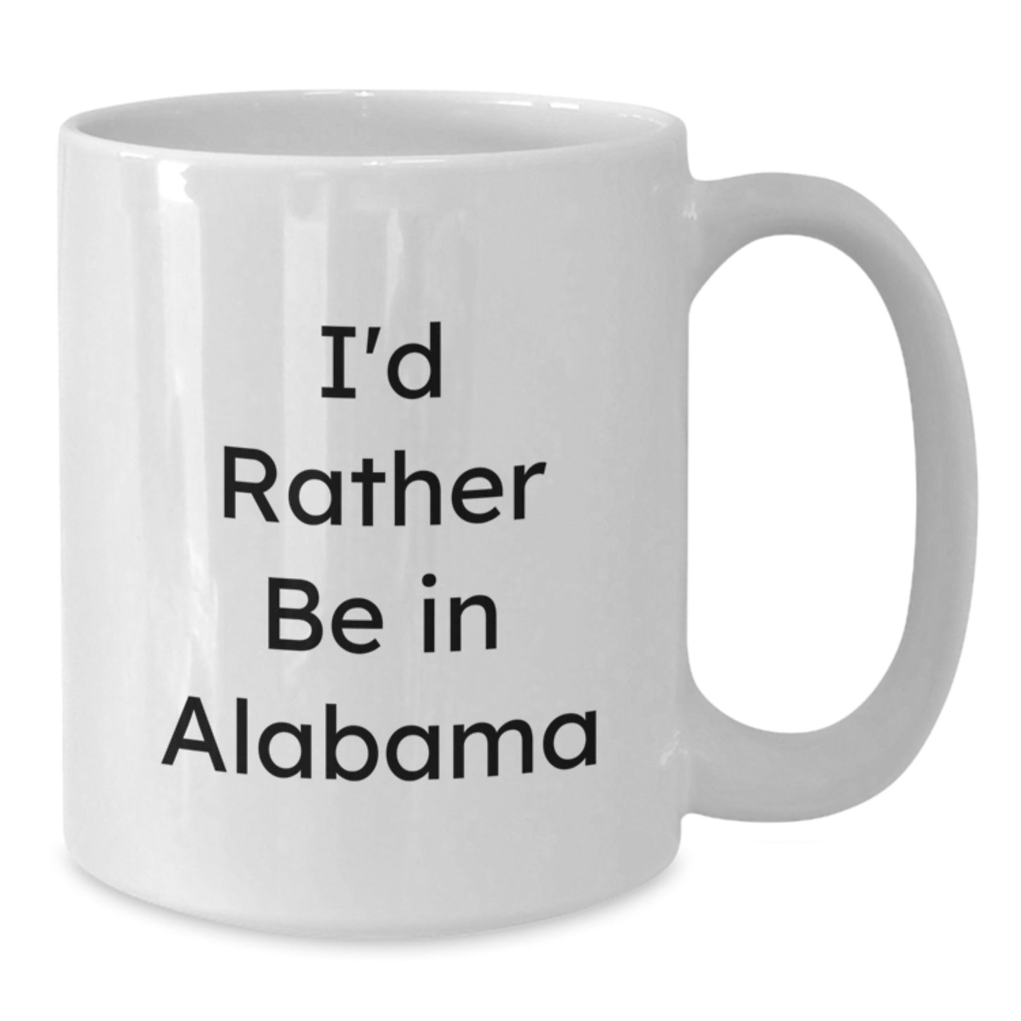 Funny Alabama Gifts for Men White Coffee Mug, 'I'd Rather Be In Alabama' Christmas Unique Gifts from Friends - Additional