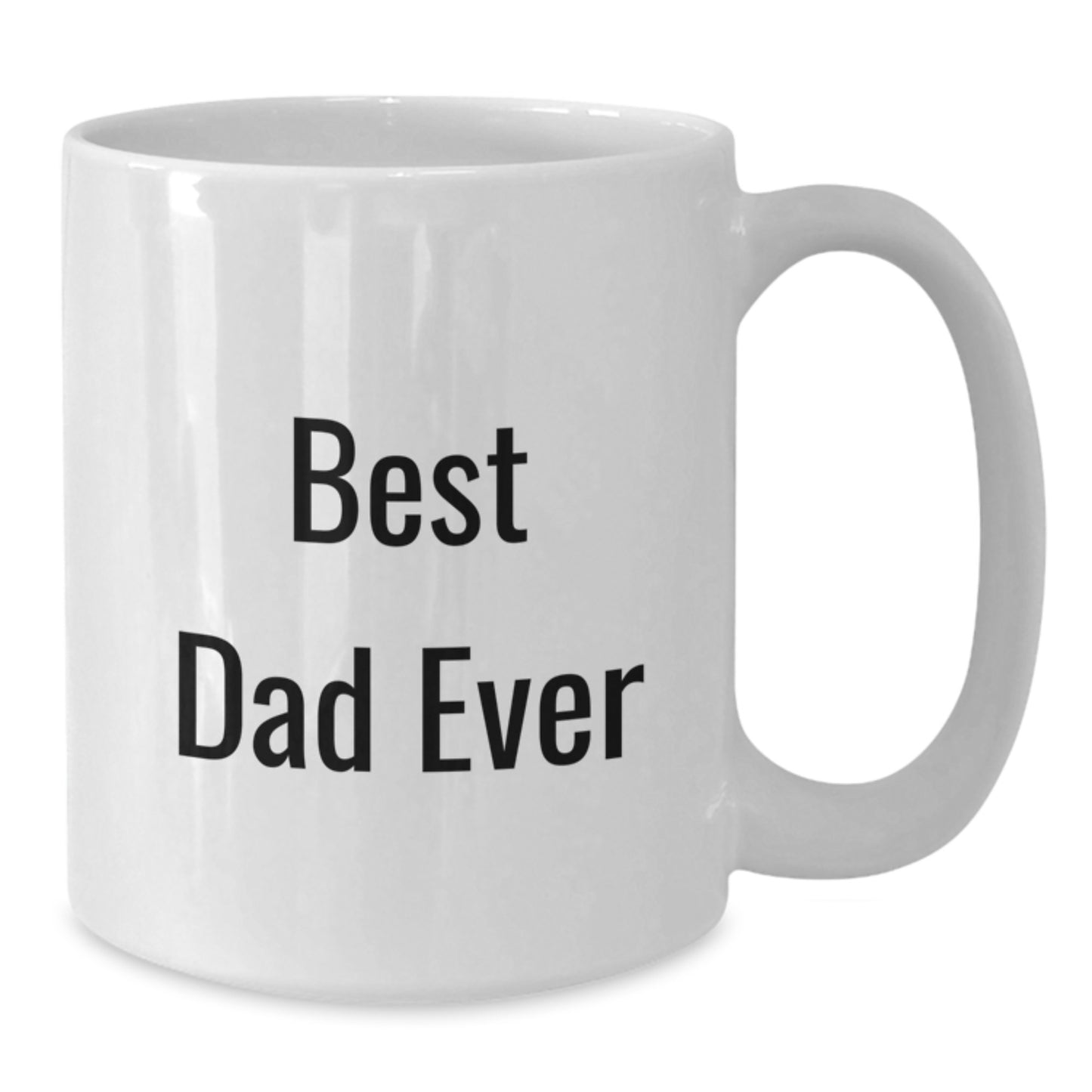 Funny Dad Gifts White Coffee Mug Best Ever Birthday Present from Family Friends - Additional