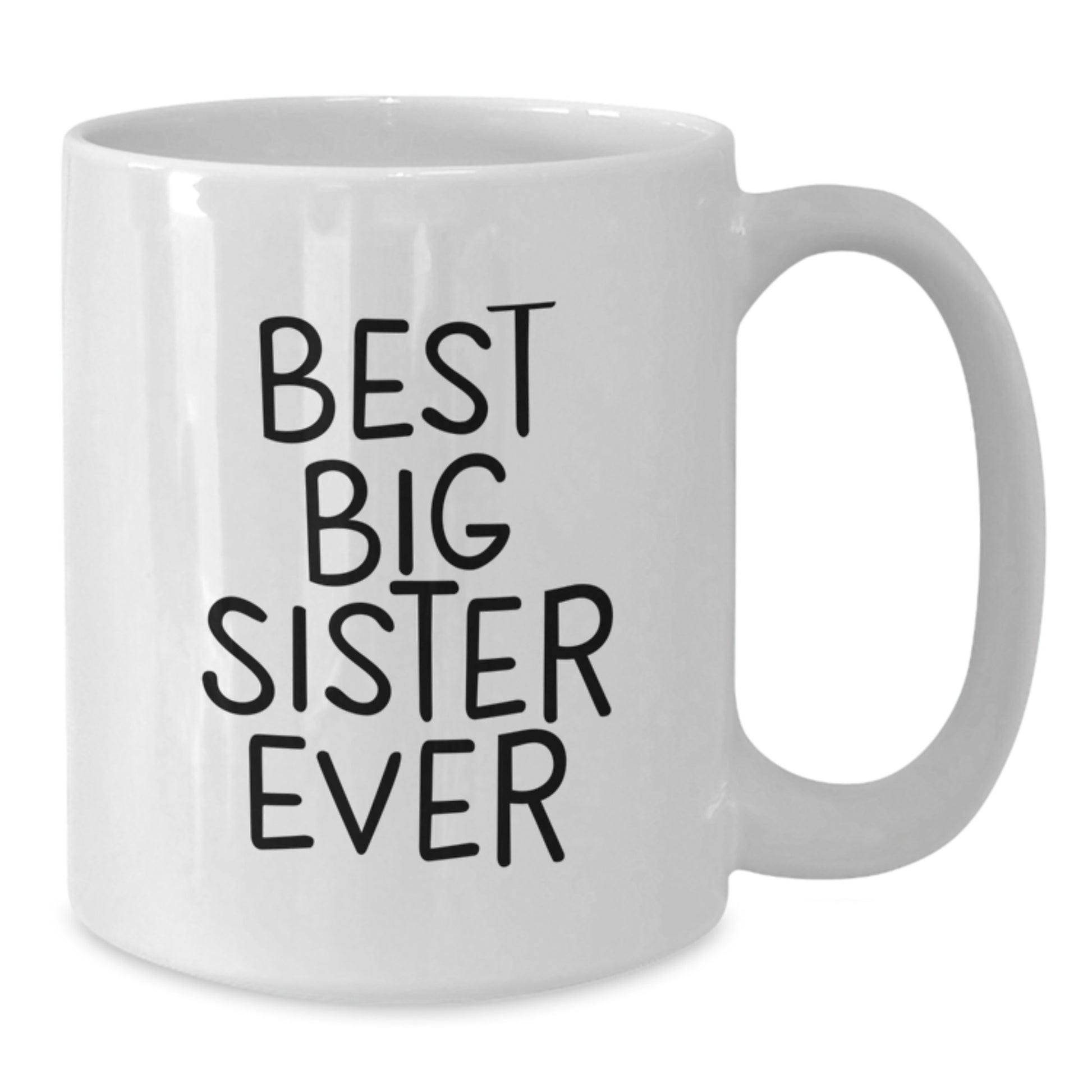 Big Sister Graduation Funny Quote White Coffee Mug Gifts from Friends, Gifts for Big Sister - Additional
