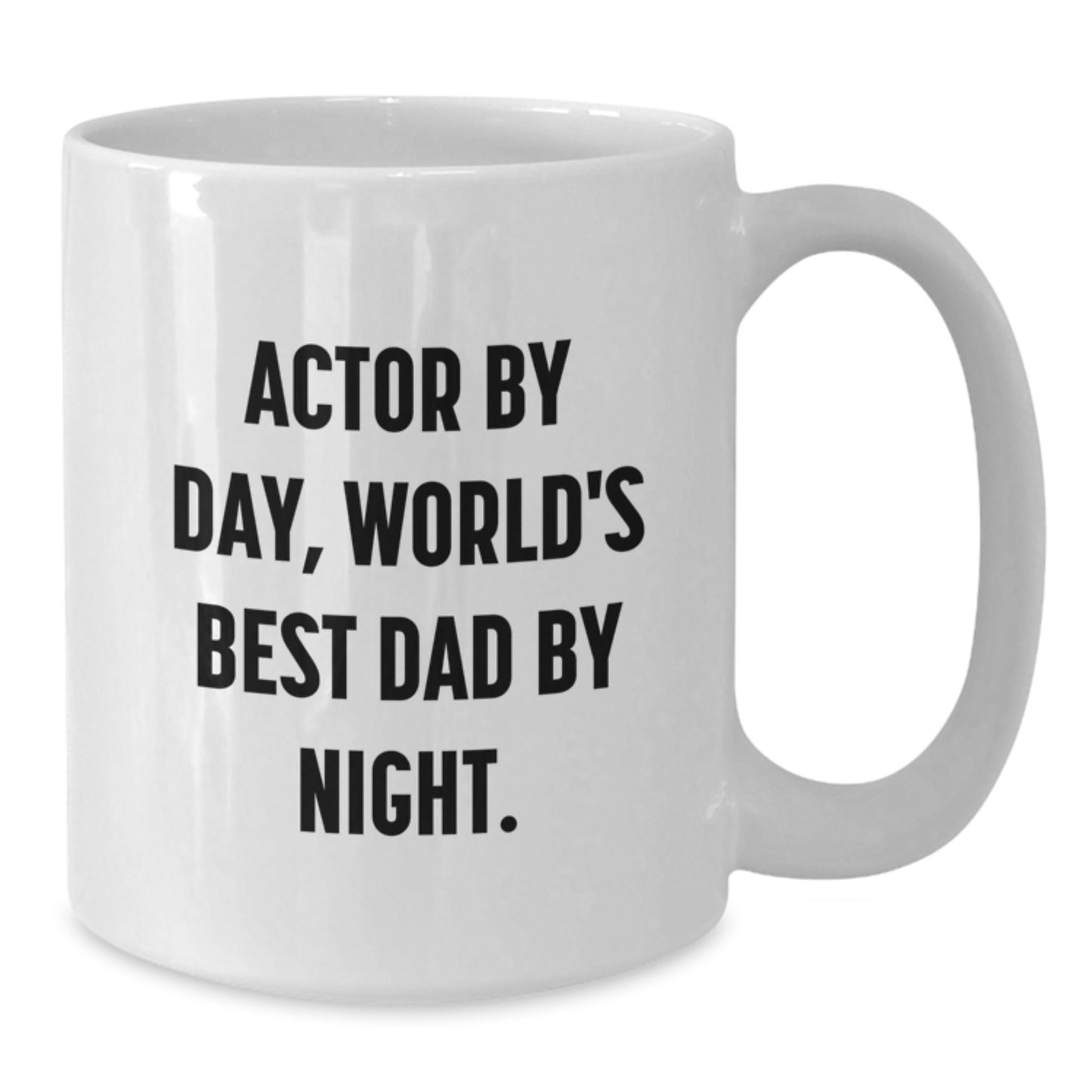 Funny Actor Gifts for Men, Christmas Unique Gifts from Husband, World's Best Dad Coffee Mug Quote - 'Actor By Day, World's Best Dad By Night.' - Additional
