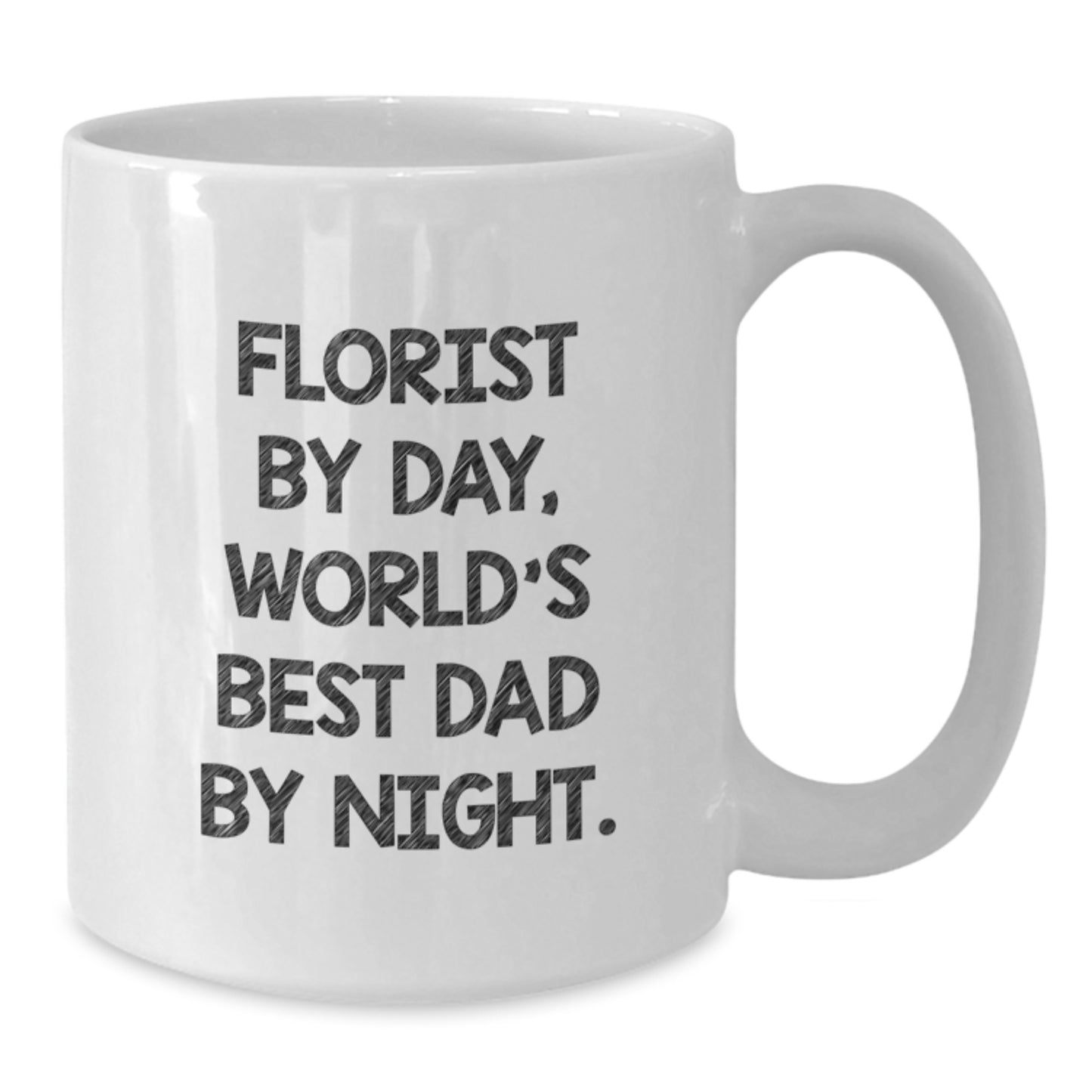 Florist Gifts for Men, Funny White Coffee Mug for Birthday, 'Florist By Day, World's Best Dad By Night.' - Additional
