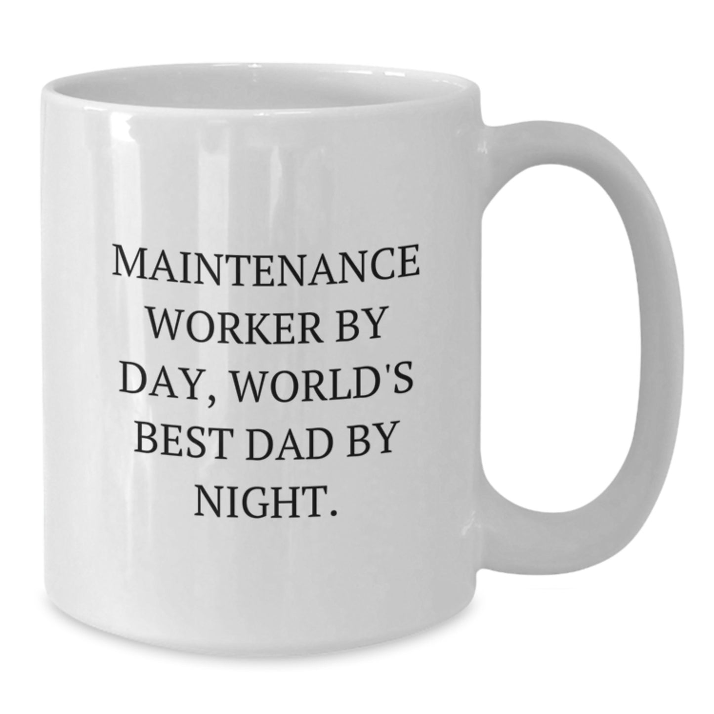 Funny Maintenance Worker Gifts from Men to World's Best Dad, White Coffee Mug, 11oz or 15oz, Ceramic, Perfect for Christmas Morn - Additional