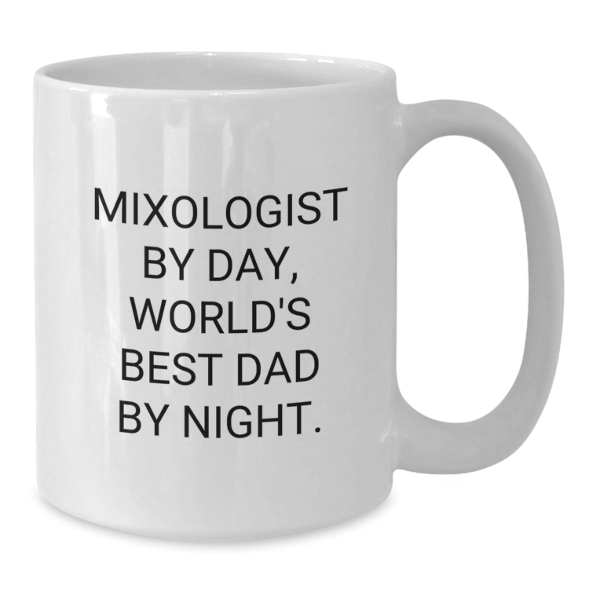 Gifts from Dad to the World's Best Mixologist Men White Coffee Mug - Additional