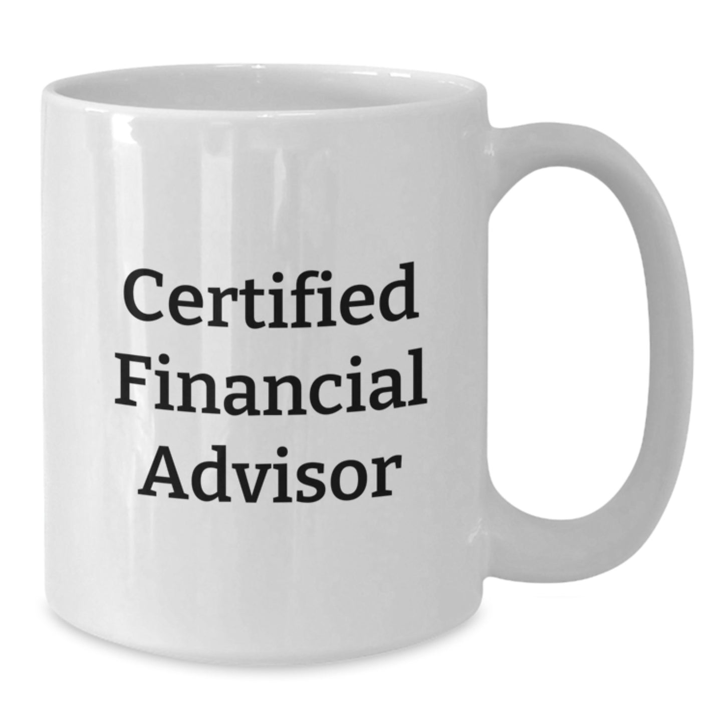Funny Financial Advisor Gifts from Friends to Graduating Financial Advisors - White Coffee Mug - Additional