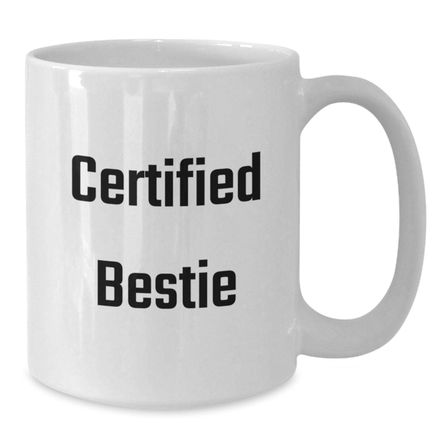 Funny Bestie Gifts for Bestie, White Coffee Mug, Certified Bestie, Christmas Unique Gifts from Friends - Additional