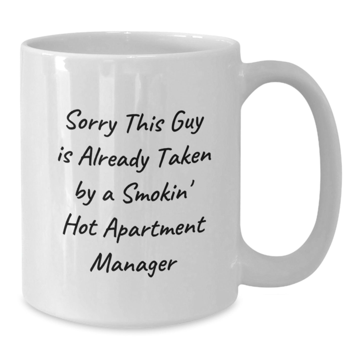 Funny Gifts for Apartment Manager, 'Sorry This Guy Is Already Taken' White Coffee Mug for Christmas, White Ceramic Mug Gifts from Friends to Apartment Manager - Additional