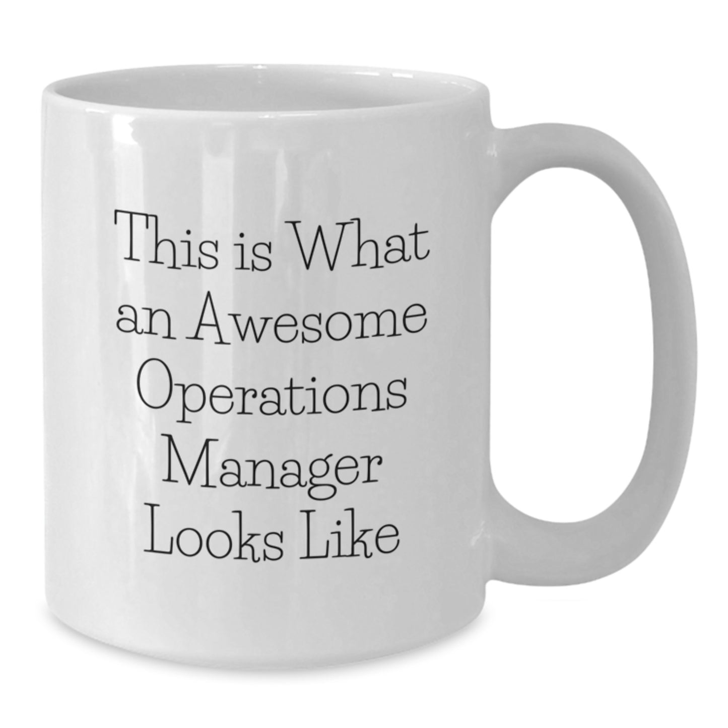 Funny Operations Manager Gifts from Friends for Him Her Birthday White Coffee Mug, 'This Is What An Awesome Operations Manager Looks Like' Quote - Additional