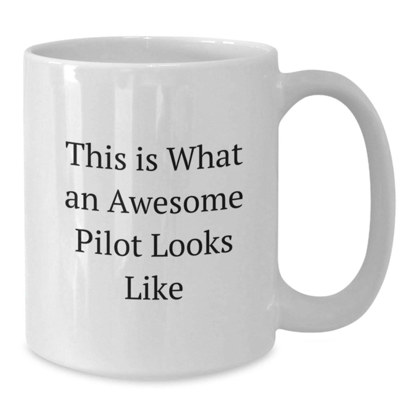 Funny Pilot Gifts This Is What An Awesome Pilot Looks Like White Coffee Mugs for Birthday from Family to Friends - Additional