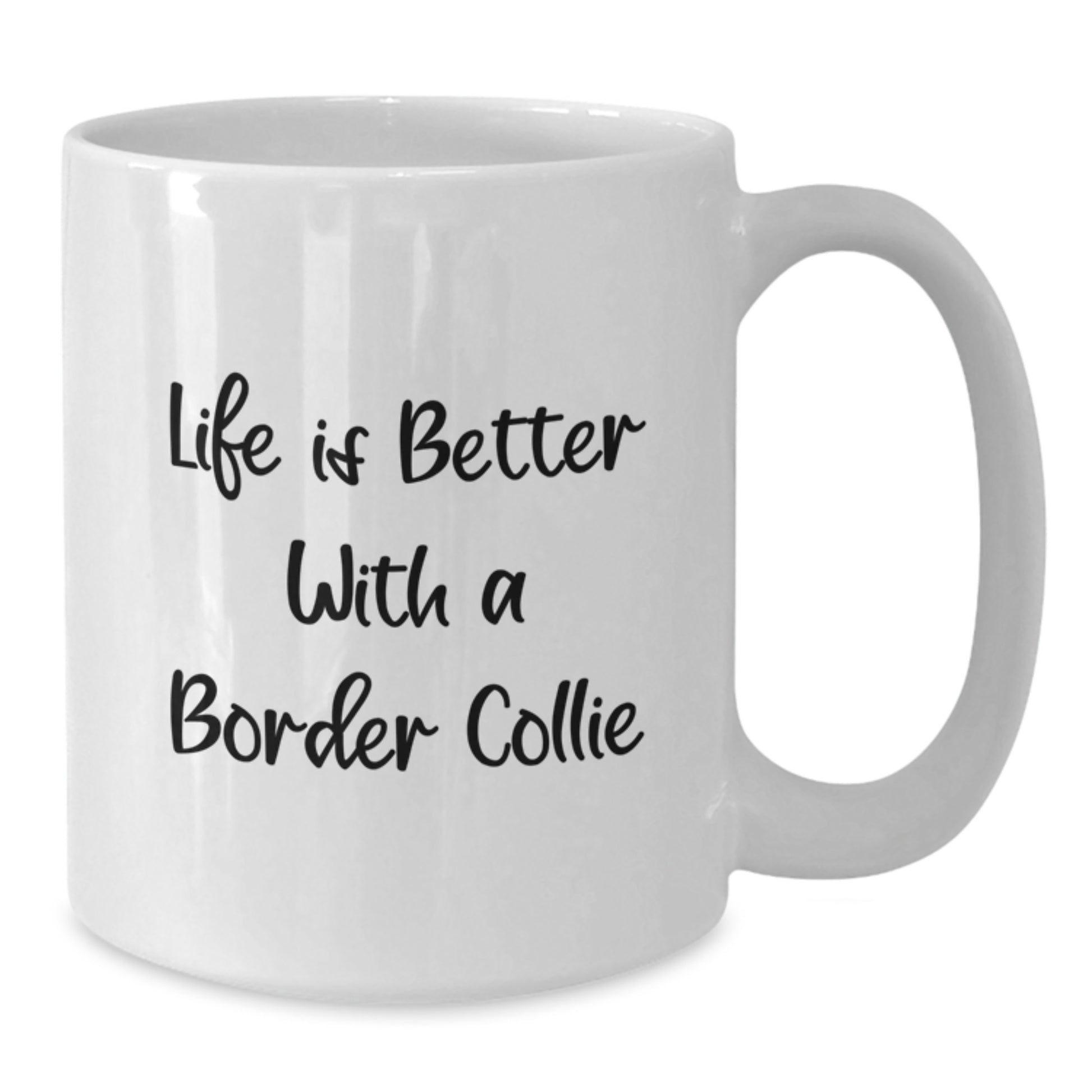 Funny Life Is Better With A Border Collie Gifts for Him Her Friends Family White Coffee Mug - Additional