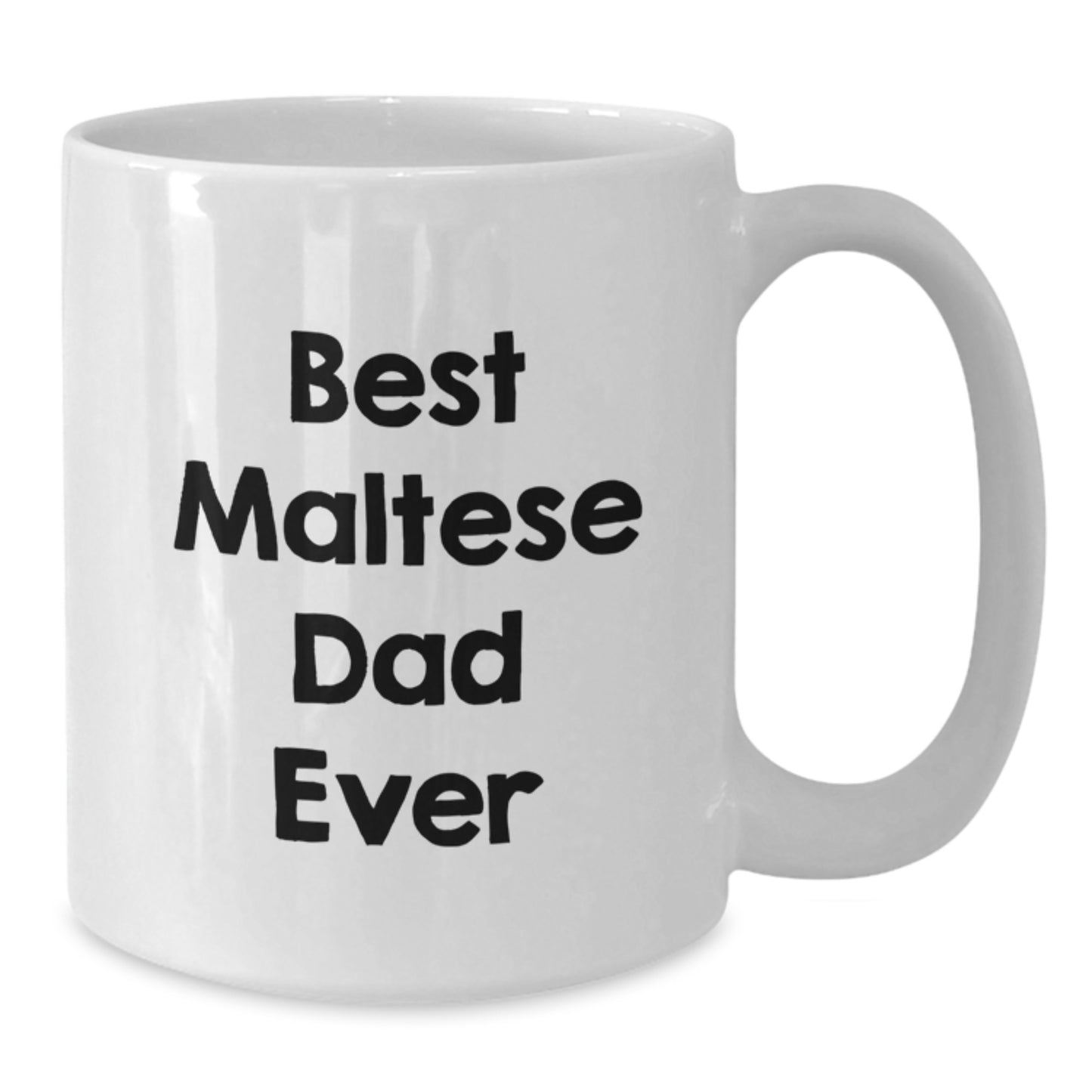 Maltese Dog Lovers Funny Gifts from Dad to Family Friends for Graduation Unique White Coffee Mug - Additional