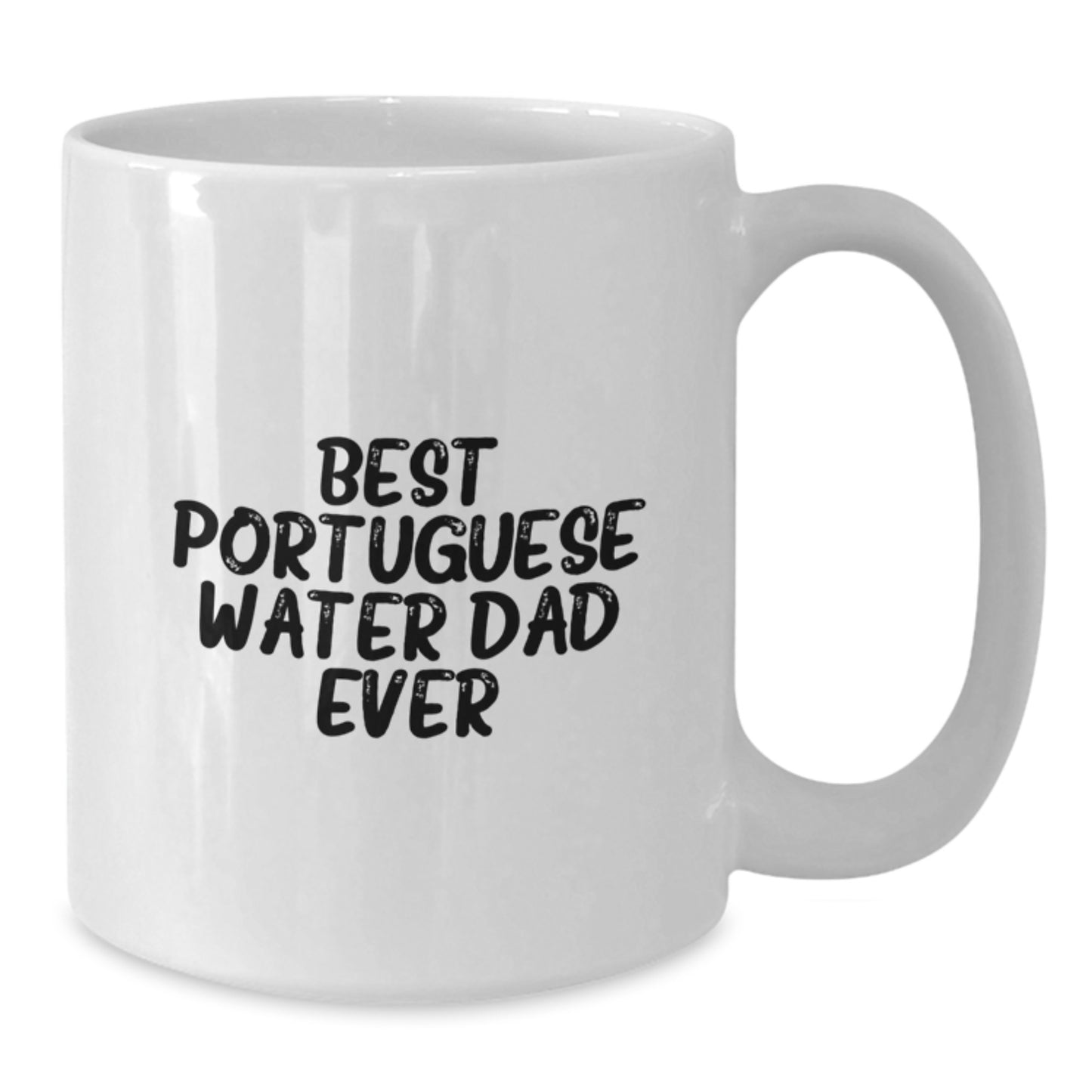 Funny Portuguese Water Dog Gifts for Men - Best Portuguese Water Dad Ever White Coffee Mug, 11oz or 15oz, Gifts from Men to Portuguese Water Dog Lover on Birthday - Additional