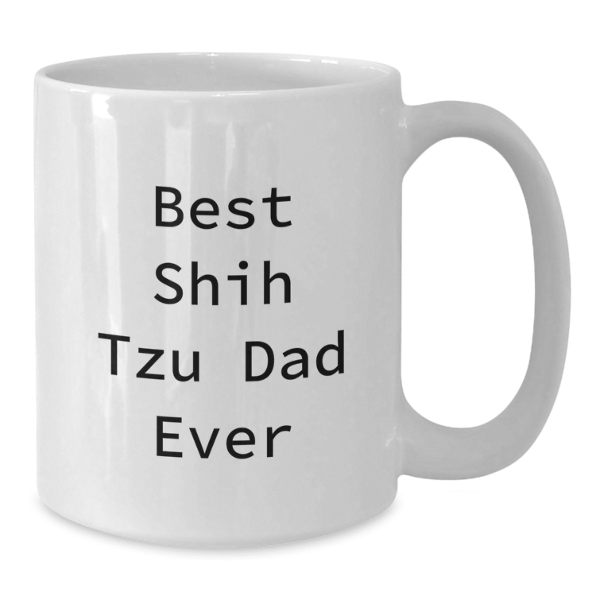 Funny Shih Tzu Dog Gifts for Dad, Best Shih Tzu Dad Ever Quote on White Coffee Mug, Gifts from Friends and Family for Birthday, Gifts for Shih Tzu Dog Lovers - Additional