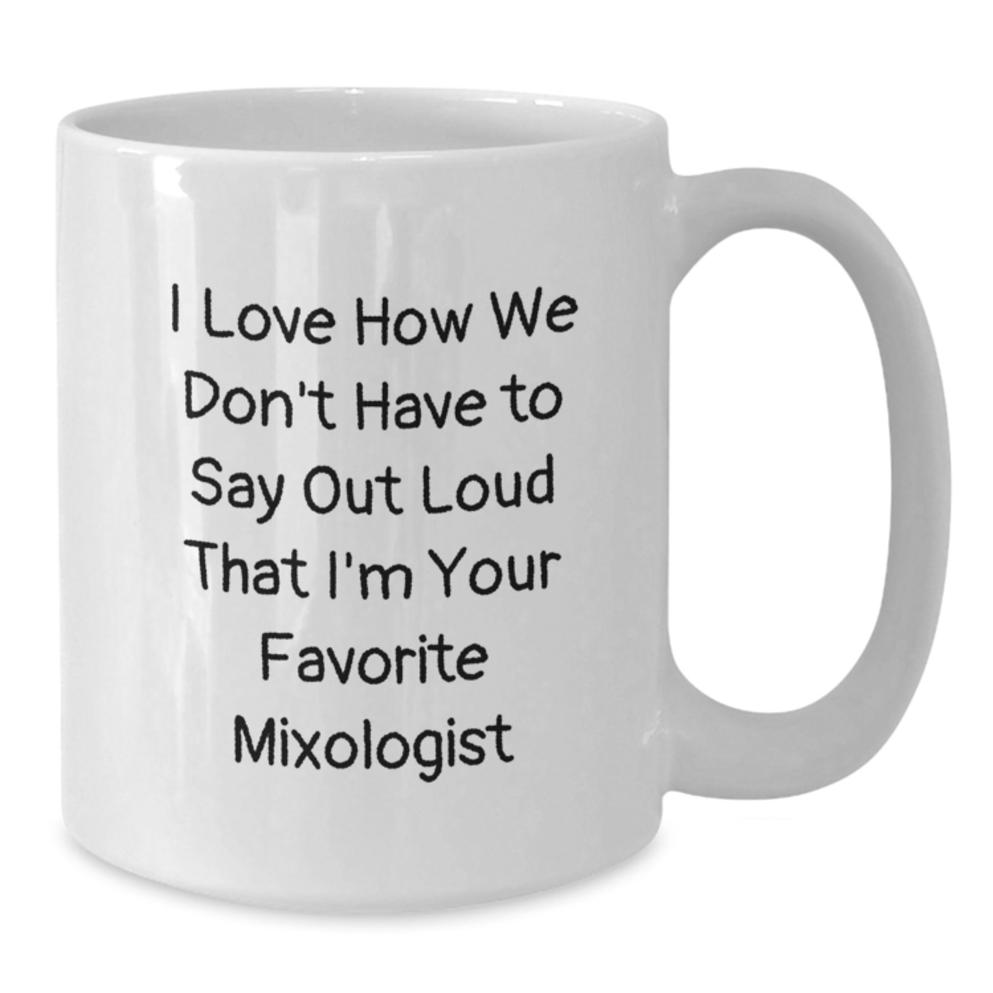 Mixologist Gifts from Friends for Favorite Mixologist, Funny Quote White Coffee Mug, Graduation Unique - Additional