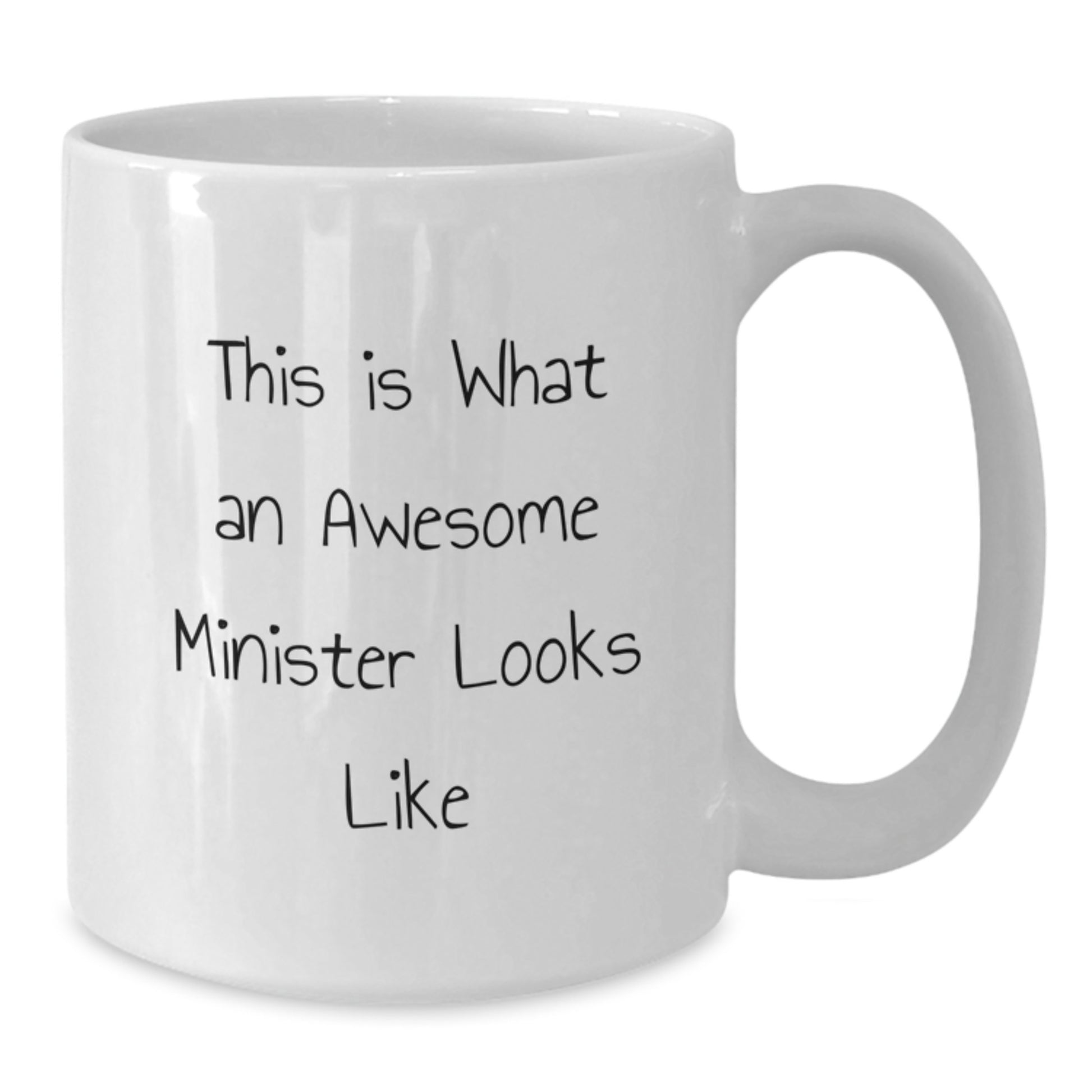 Funny Minister Gifts, White Coffee Mug for Birthday, 'This Is What An Awesome Minister Looks Like' Quote, Gifts from Family to Minister, 11oz or 15oz Ceramic Mug - Additional