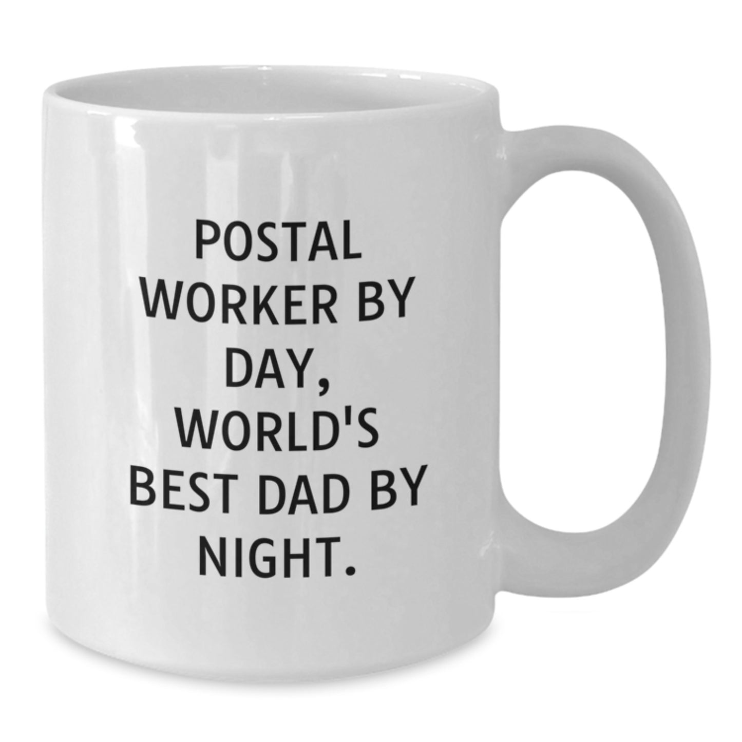 Funny Postal Worker Gifts, White Coffee Mug for Graduation - 'Postal Worker By Day, World's Best Dad By Night.' - Additional