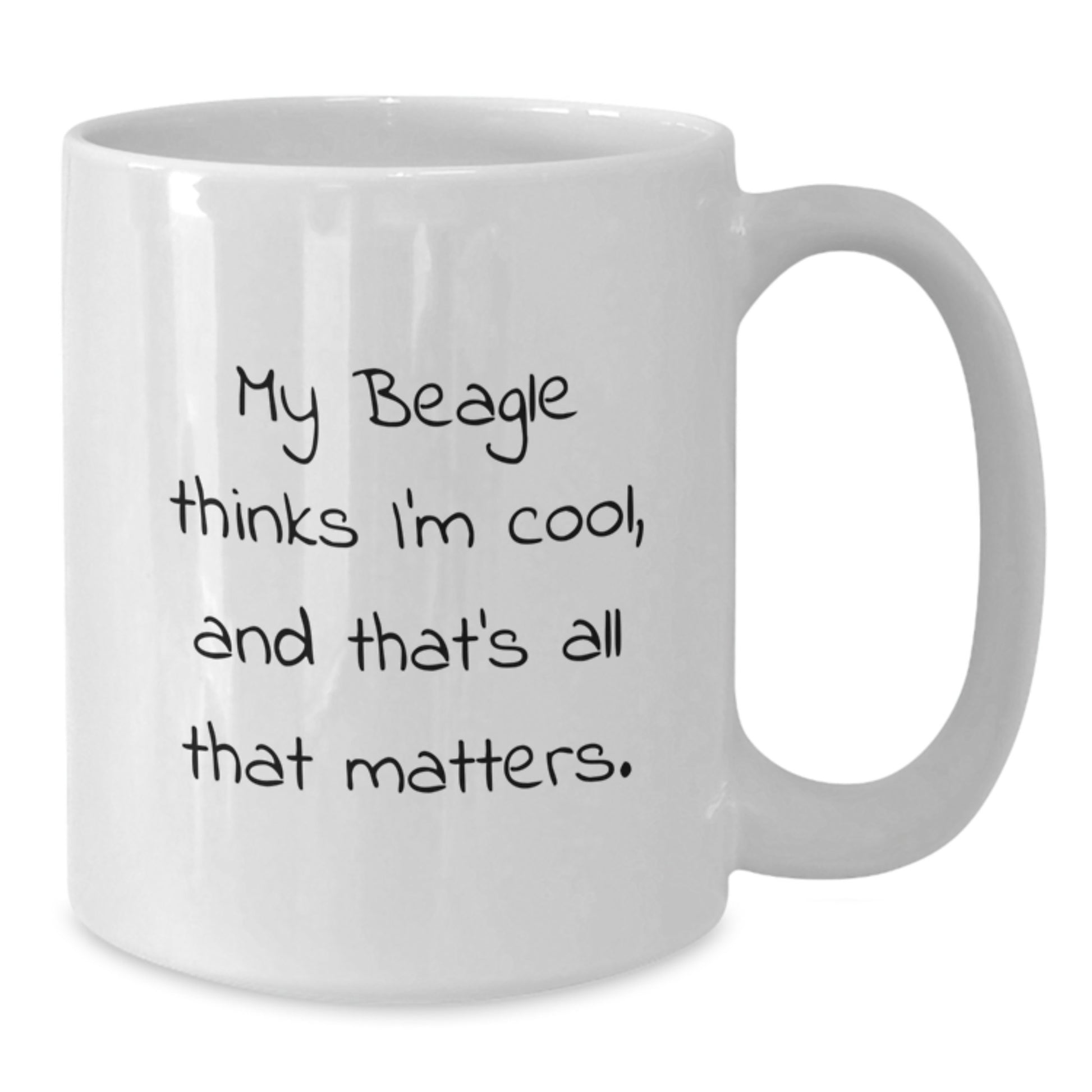 Funny Beagle Dog Gifts for Men - White Coffee Mug - Valentine's Unique Gifts from Men to Beagle Dog Lovers - Additional