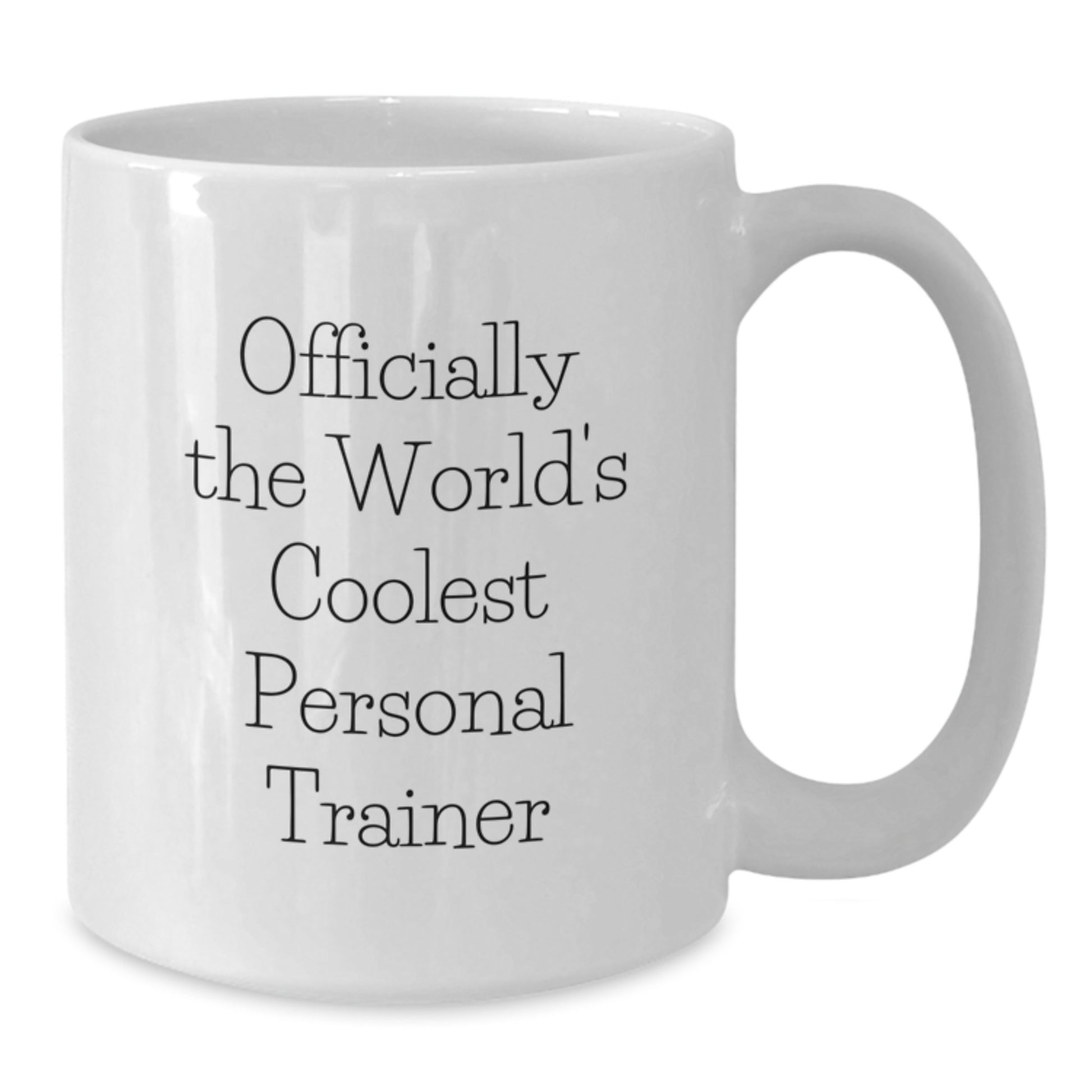Funny Personal Trainer Gifts for Men from Friends on Birthday - 'Officially The World's Coolest Personal Trainer' White Coffee Mug - Additional