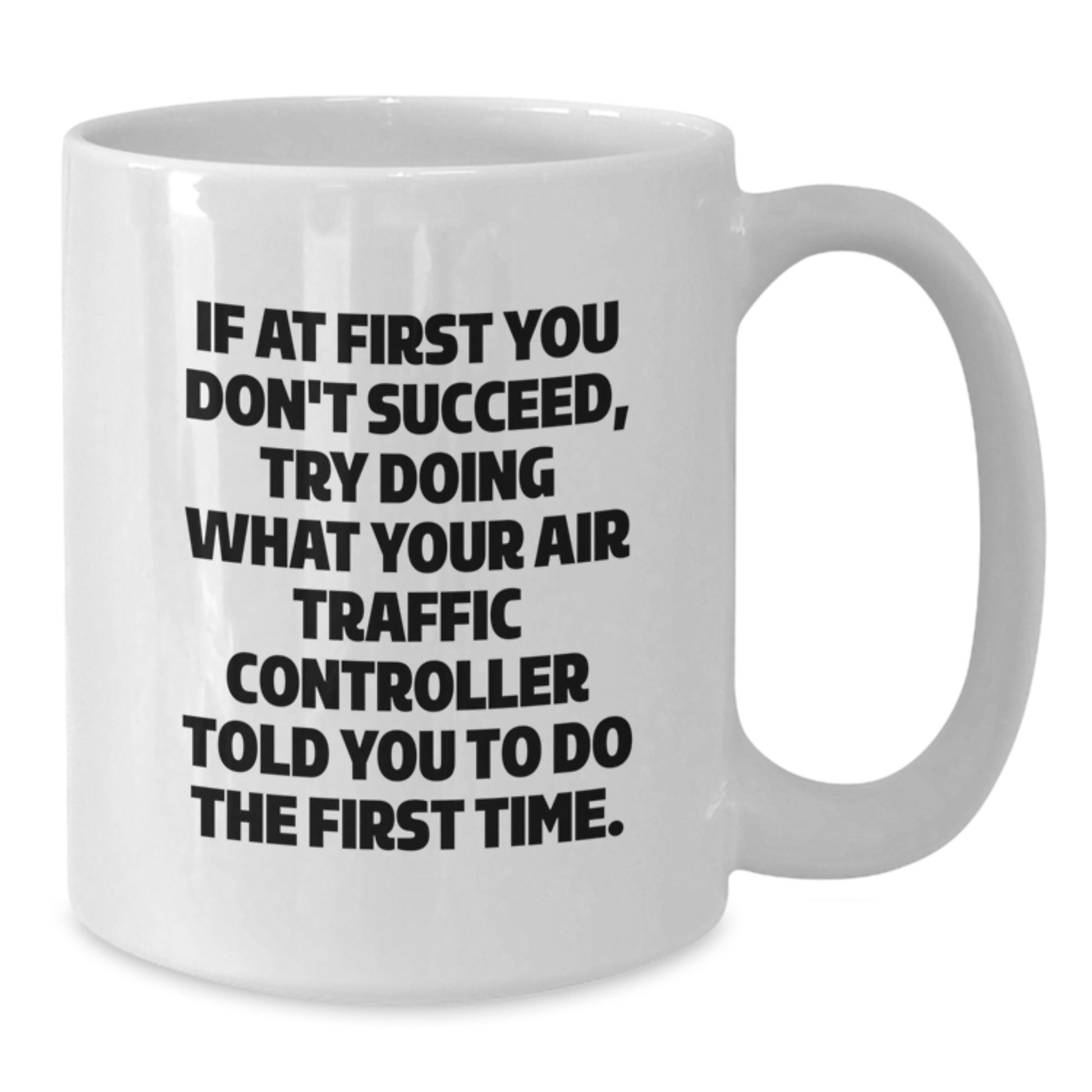 Funny Air Traffic Controller Gifts from Friends - White Coffee Mug for Men, Christmas Unique Presents - Additional