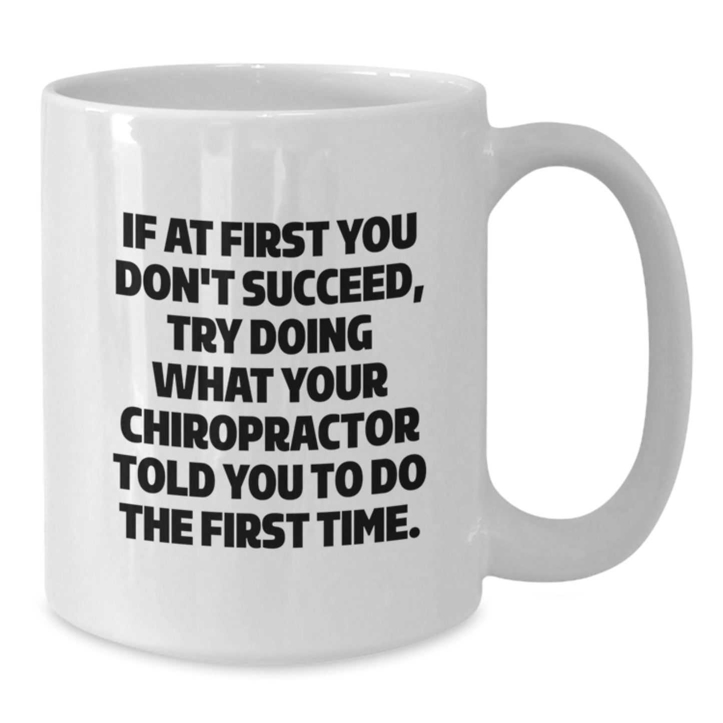 Funny Chiropractor Gifts from Men to Friends - White Coffee Mug for Christmas Unique Presents - Additional