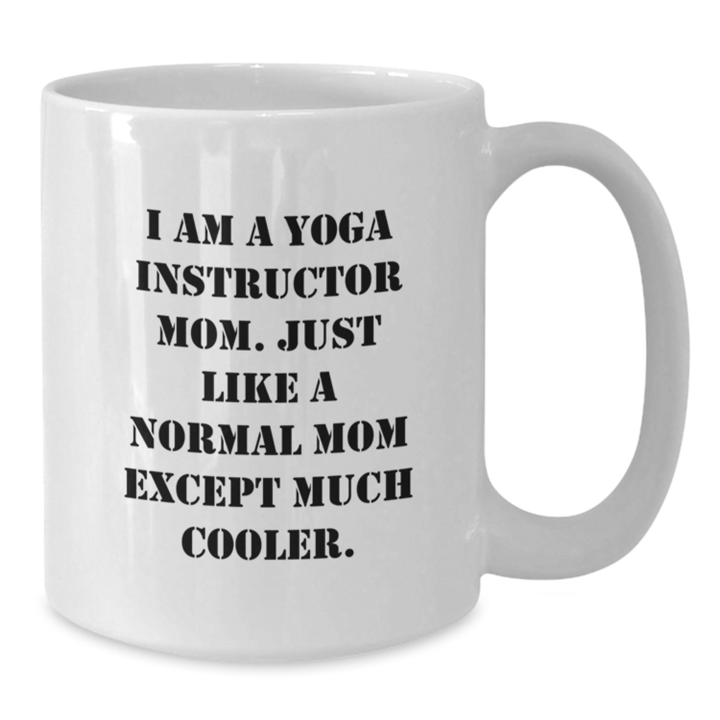 Funny Yoga Instructor Gifts for Men Women Friends from Mom, White Coffee Mug for Yoga Instructor Christmas Unique Gifts, Perfect for Yoga Instructor Mom's Office - Additional