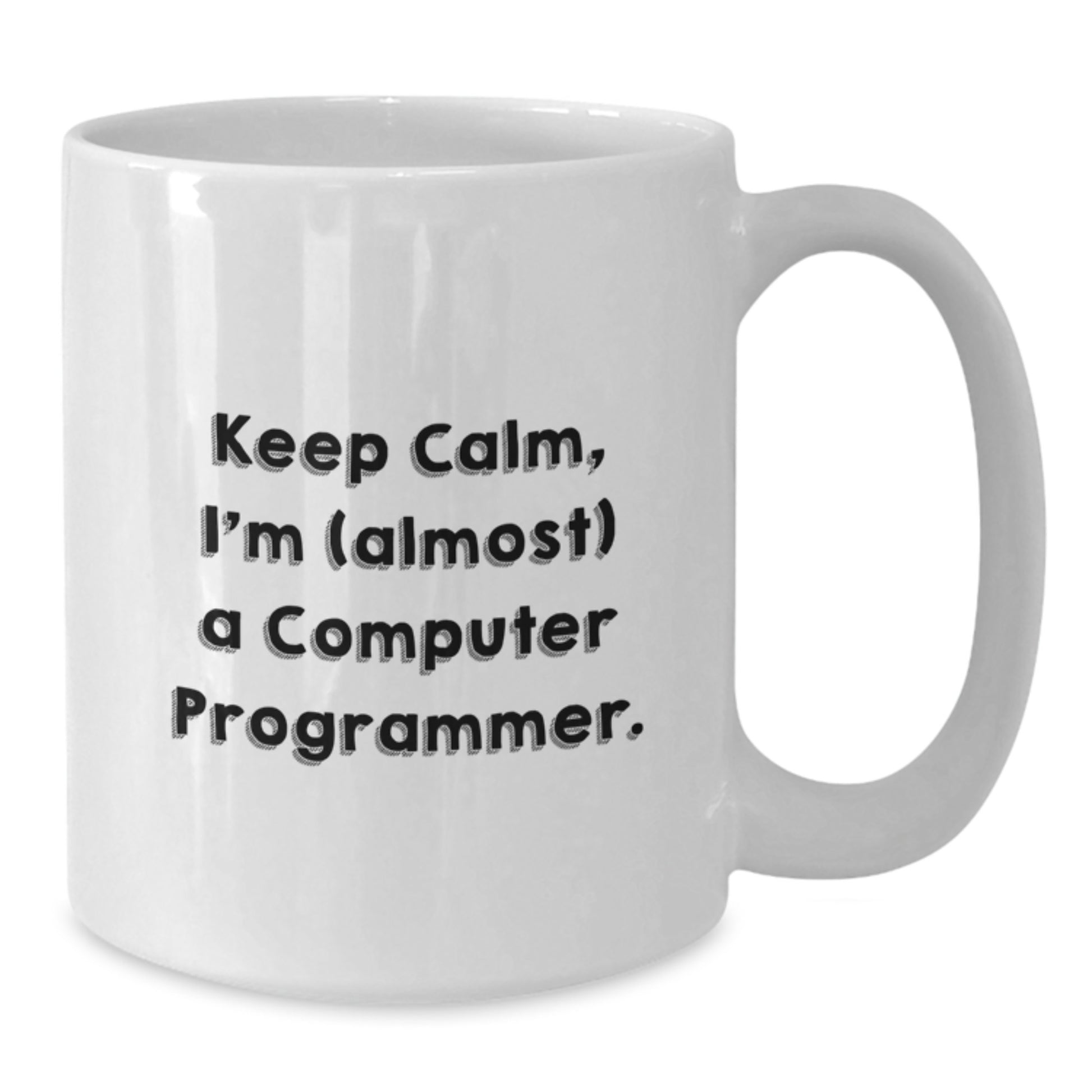 Funny Computer Programmer Gifts for Men, White Coffee Mug, 'Keep Calm I'm (almost) A Computer Programmer' Christmas Unique Gifts from Family for Coworkers - Additional