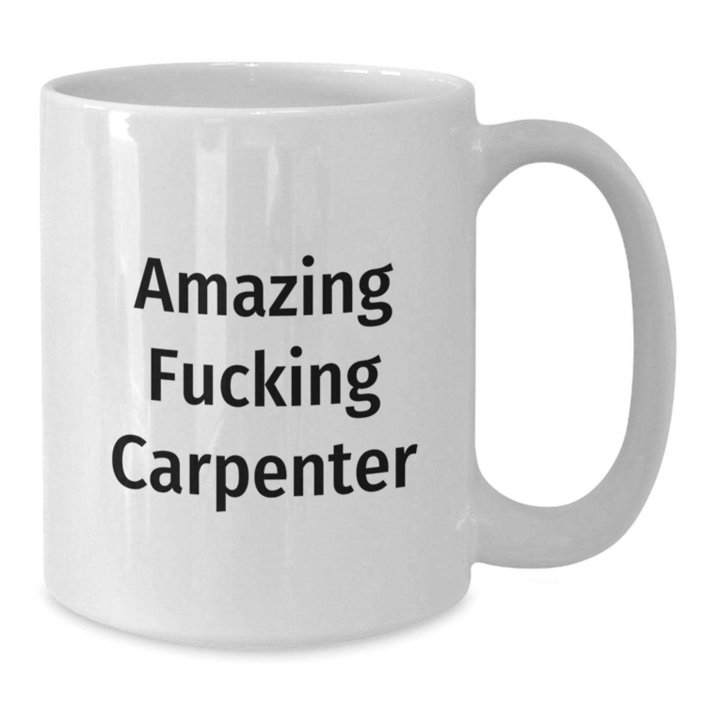 Funny Carpenter White Coffee Mugs Gifts from Men to Friends, Carpenter Humor Mug Unique Christmas Unique Gifts for Carpenter - Additional