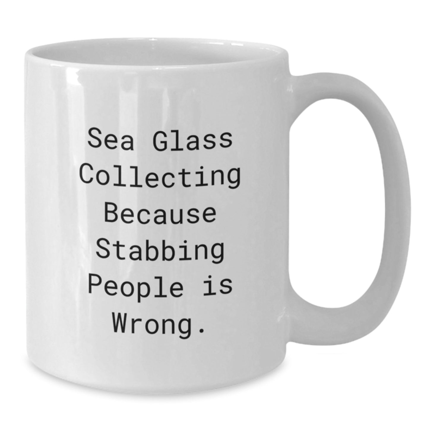 Unique Sea Glass Collecting Humor Gifts from Friends and Family - White Ceramic Coffee Mug for Christmas - Additional