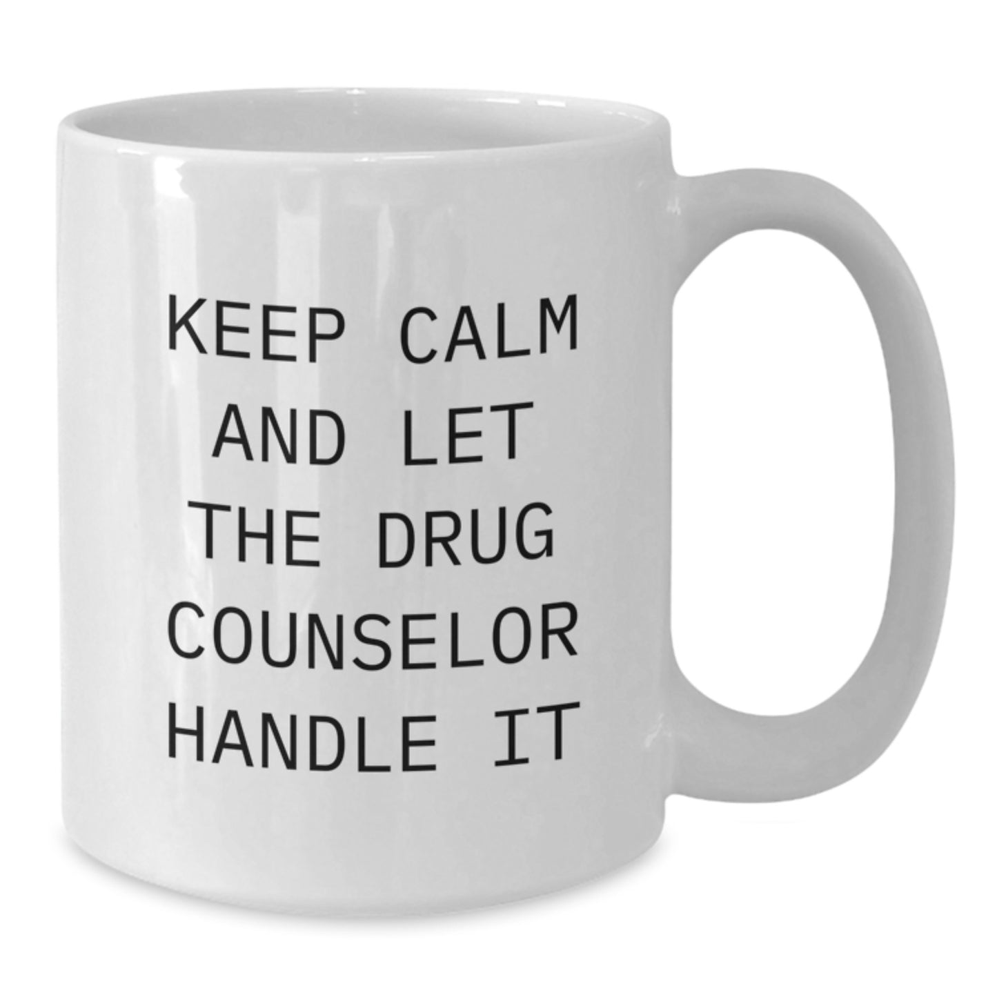 Funny Drug Counselor White Coffee Mugs Gifts from Friends and Family for Christmas Unique Presents - Additional