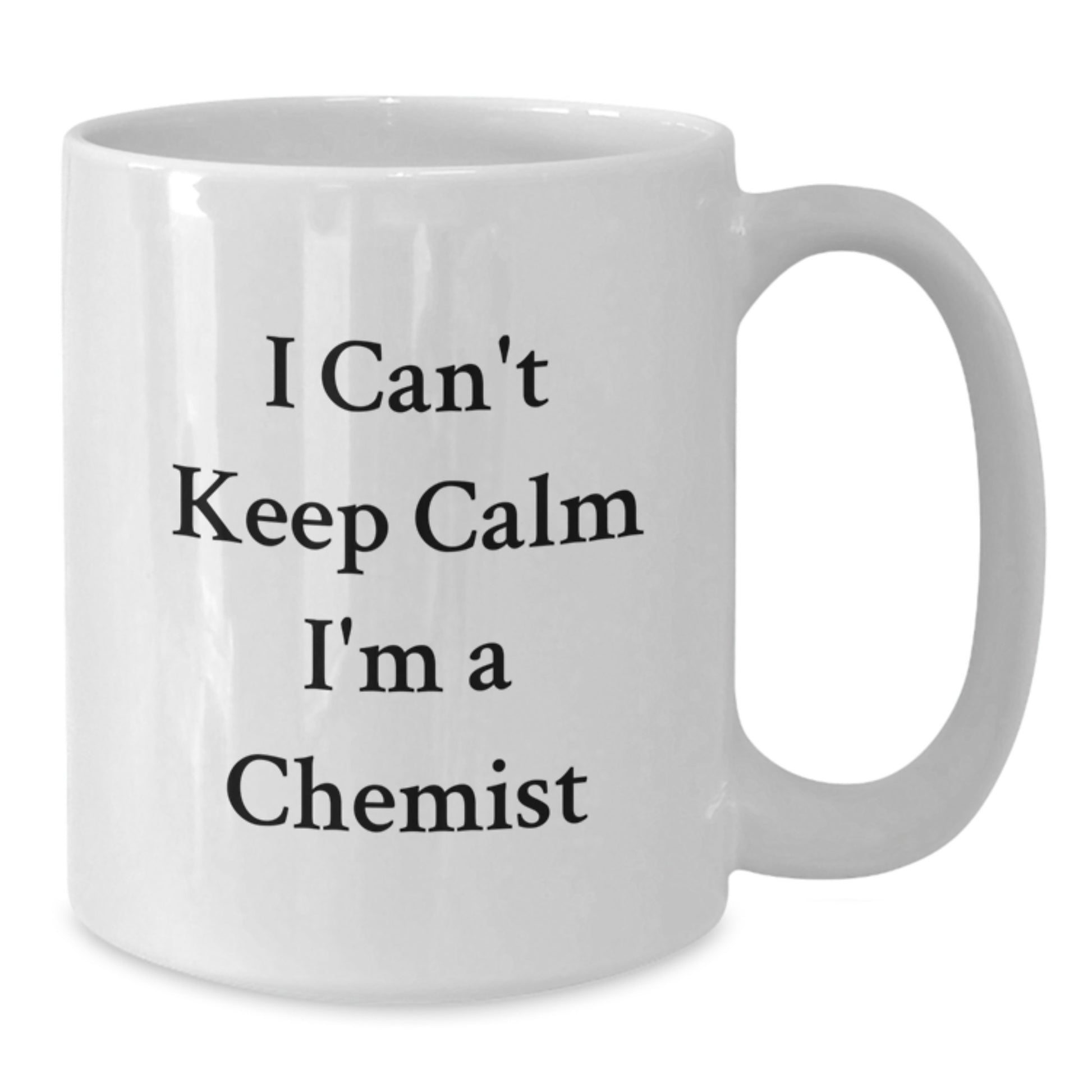 Funny Chemist White Coffee Mug Gifts for Chemist Friends - 'I Can't Keep Calm I'm A Chemist' - Gifts from Family for Christmas Unique Fun - Additional
