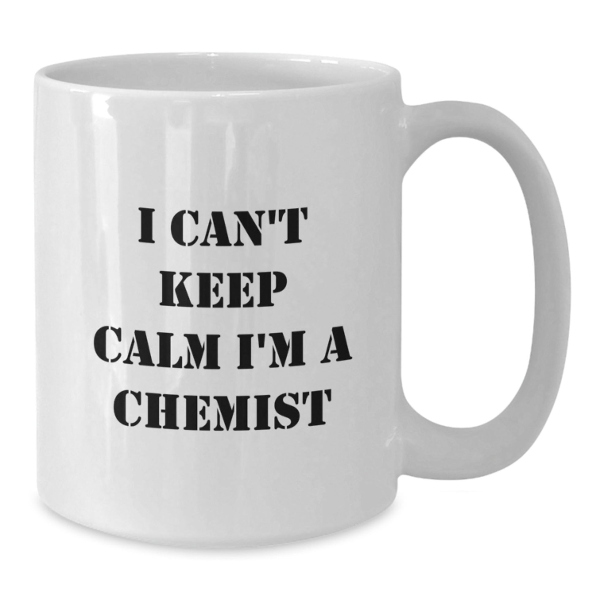 Funny Chemist White Coffee Mug Gifts for Men Women Friends from Family - Christmas Unique Idea - I Can't Keep Calm I'm A Chemist - Additional