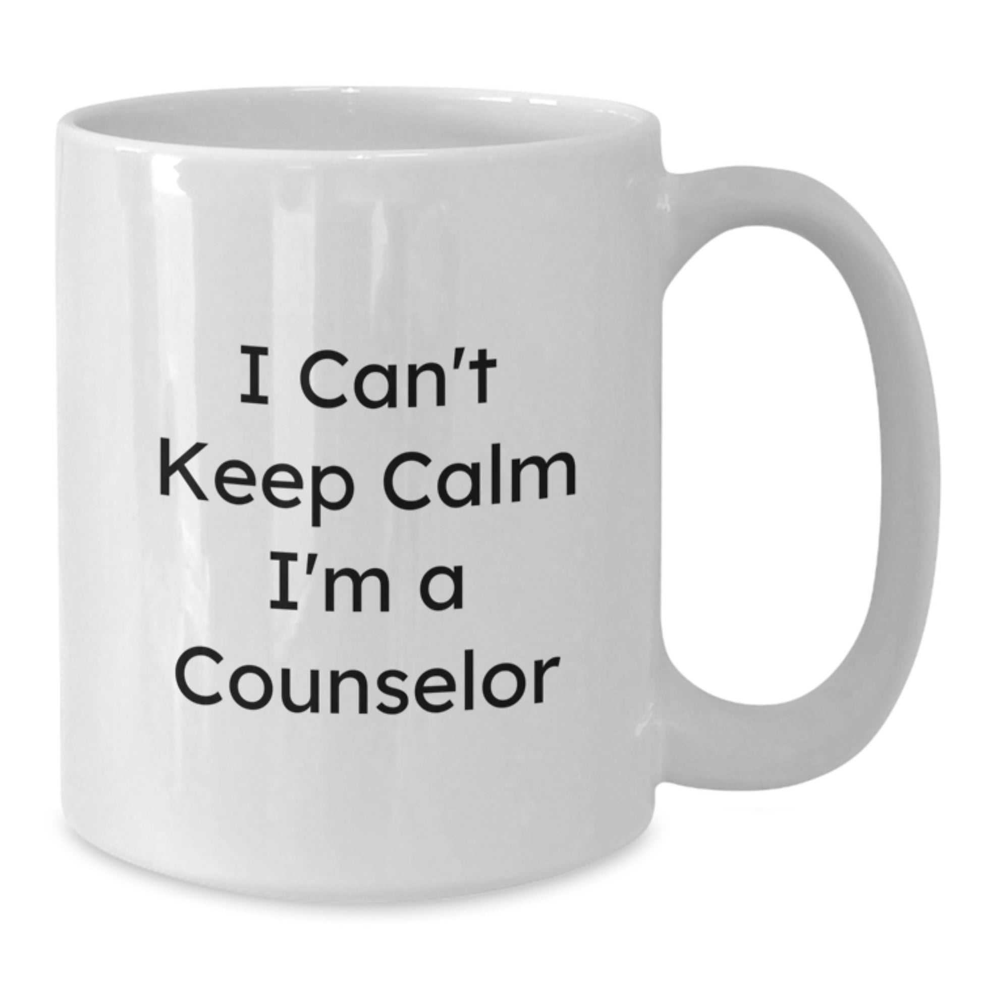 Funny Counselor Gifts for Men from Friends - I Can't Keep Calm I'm A Counselor White Coffee Mug, Ideal Gift for Counselor Christmas Unique Presents - Additional