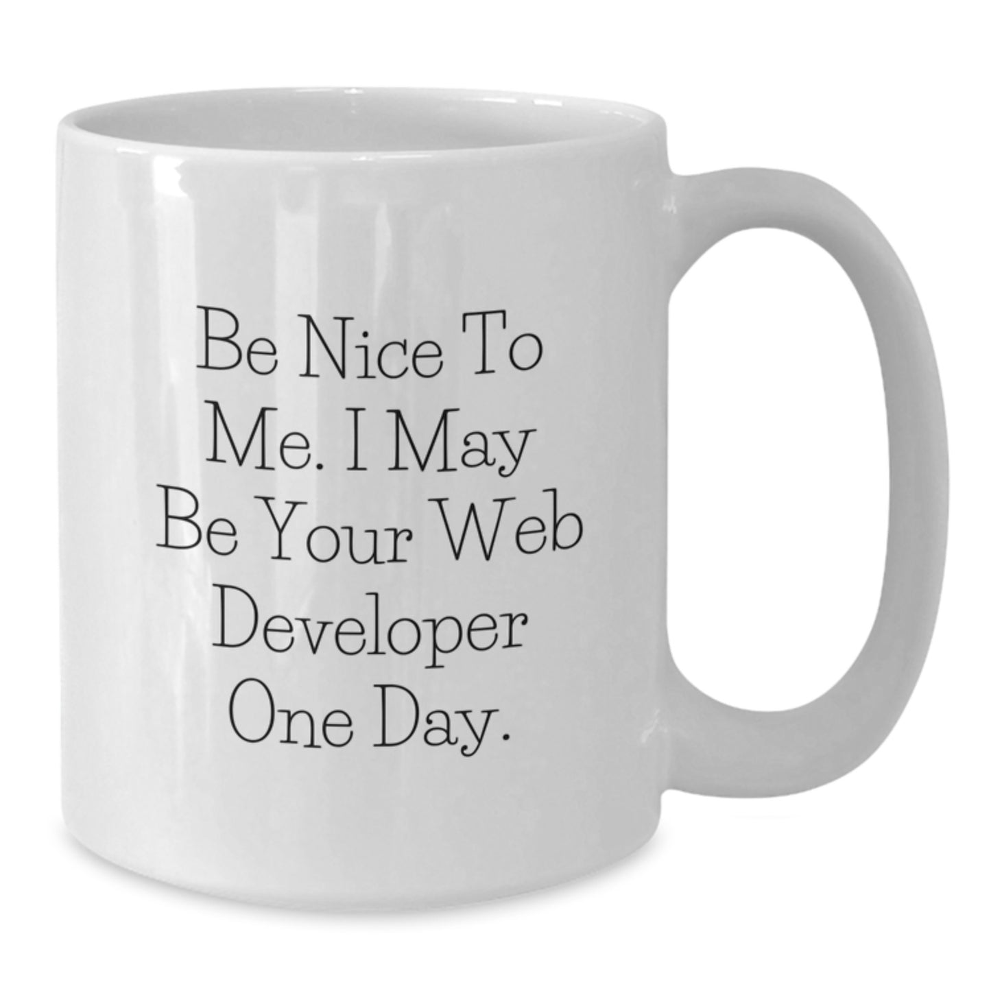 Funny Web Developer Quote Gifts from Friends to Graduating Web Developers White Coffee Mug - Additional