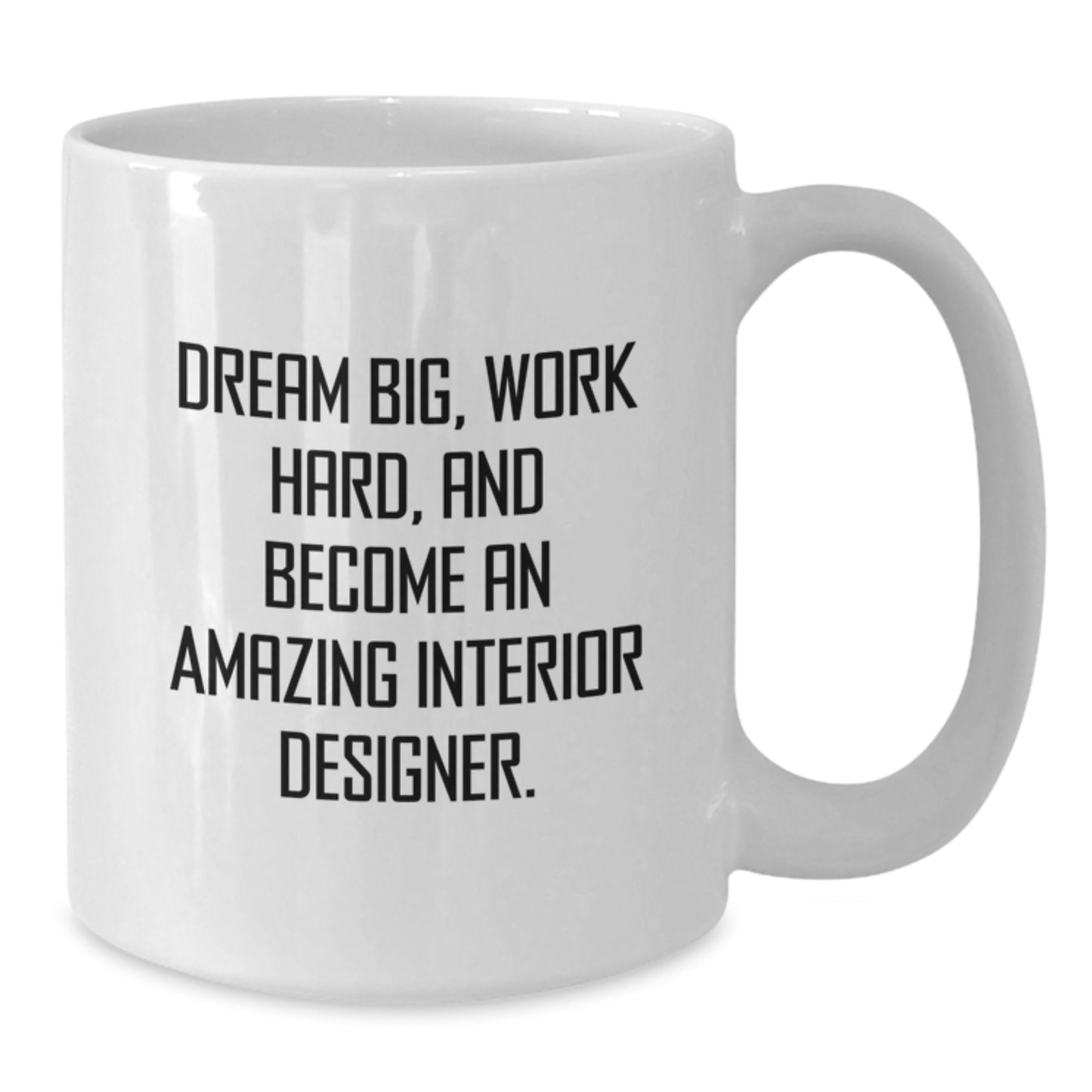 Funny Inspirational White Coffee Mug Gifts for Interior Designer Friends Family Men Women - Additional