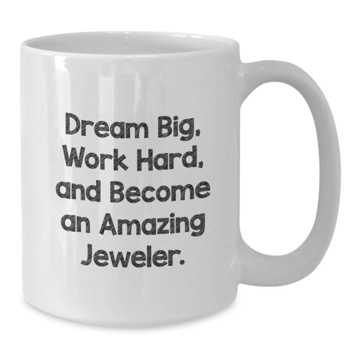 Funny Jeweler Gifts for Men from Friends, Dream Big White Coffee Mug, Christmas Unique Ideas - Additional