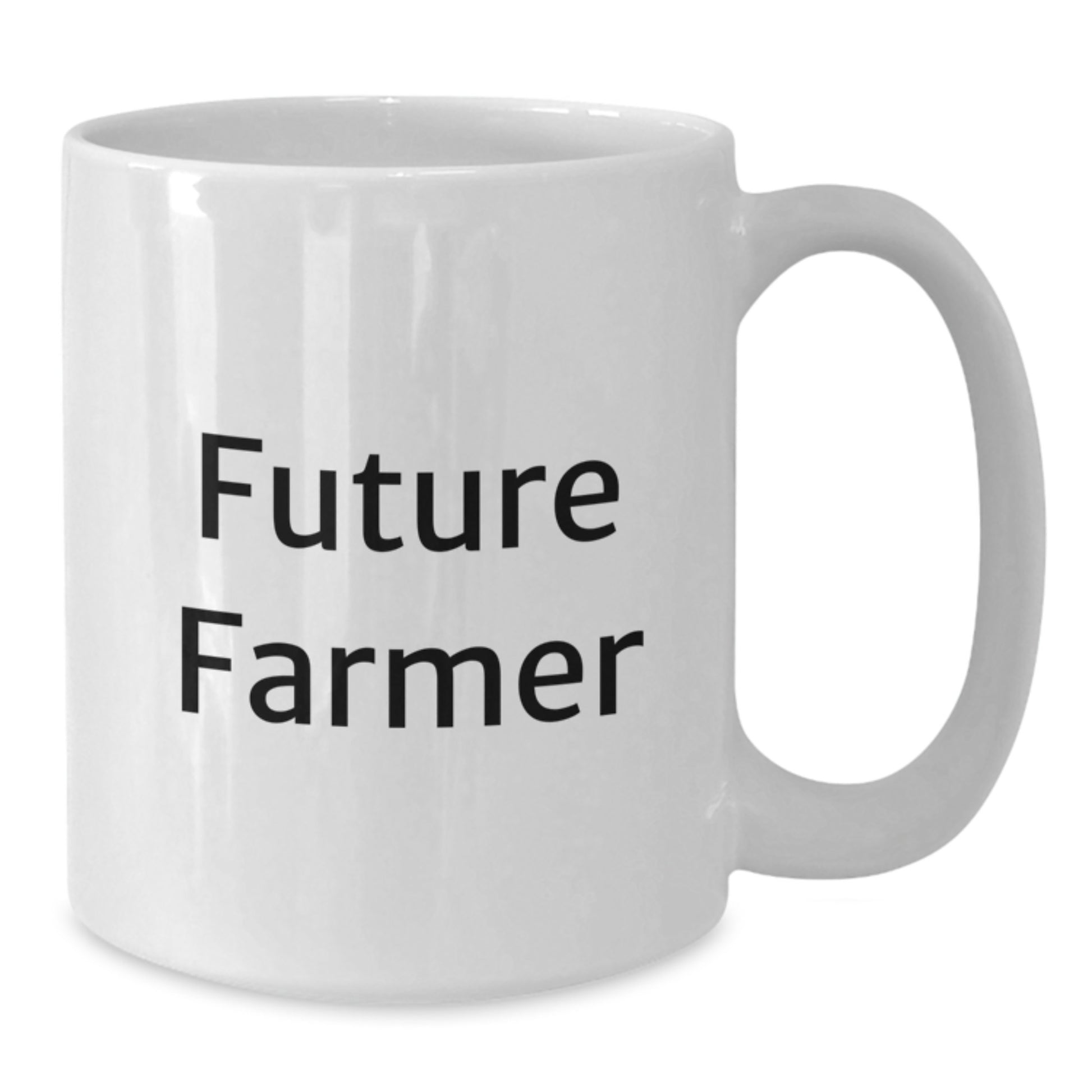 Funny Farmer Future Gifts from Friends and Family for Christmas Unique White Coffee Mug - Inspirational Quotes for Future Farmer - Additional
