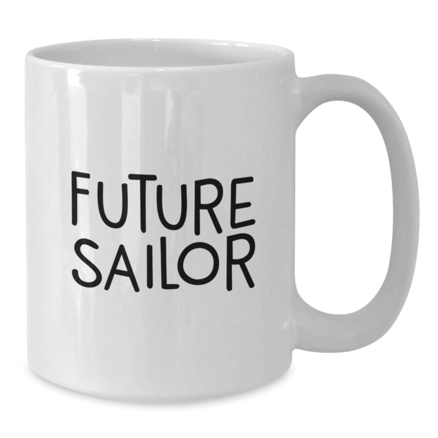 Funny Future Sailor Gifts from Friends and Family Members White Coffee Mug 11oz or 15oz Capacity Sailor Mug - Additional