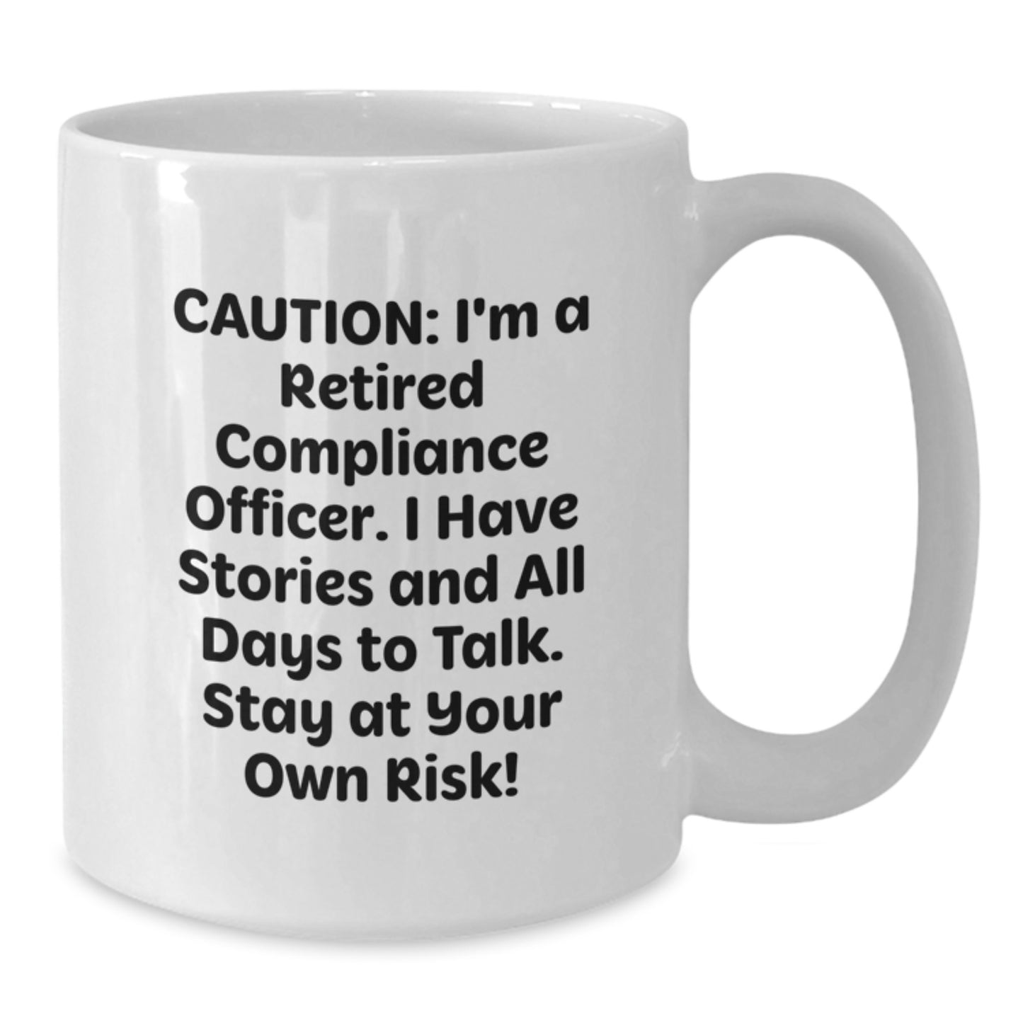 Funny Compliance Officer Gifts for Men, White Christmas Coffee Mug, Humorous Quote 'Caution: I'm A Retired Compliance Officer, Stay At Your Own Risk!' from Best Friends - Additional