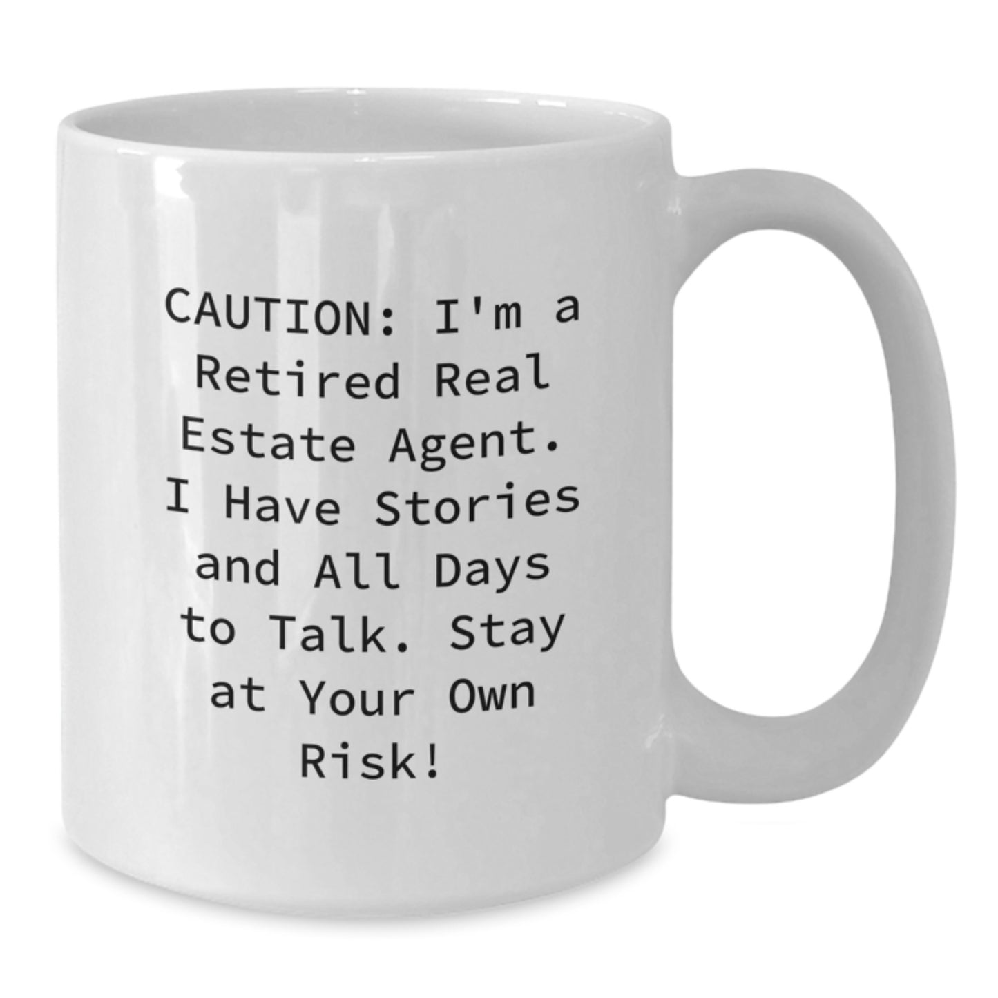 Funny Real Estate Agent Gifts from Friends to Stay at Your Own Risk! White Coffee Mug for Graduation - Additional