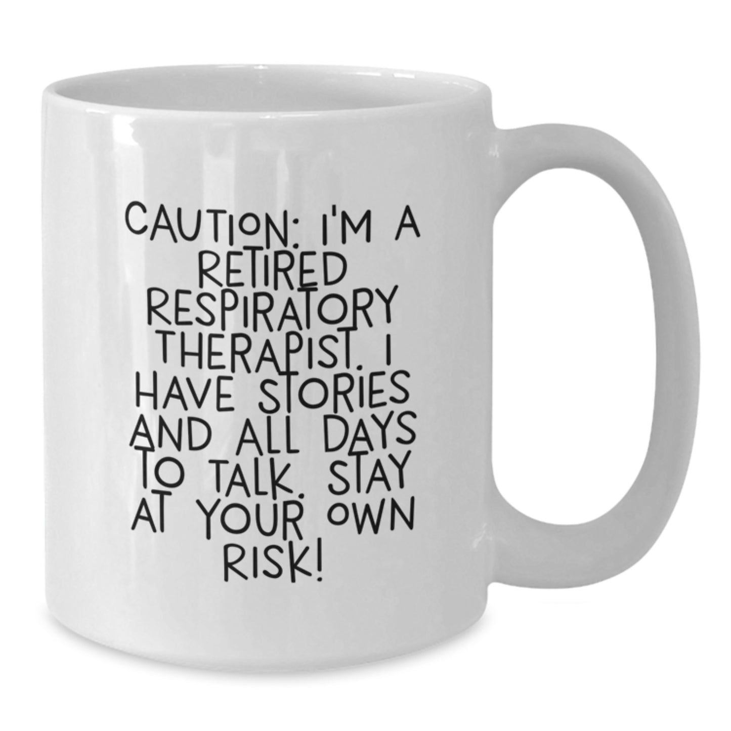 Funny Respiratory Therapist Gifts, White Christmas Coffee Mug, Caution: I'm A Retired RT, Inspirational Humor - Additional