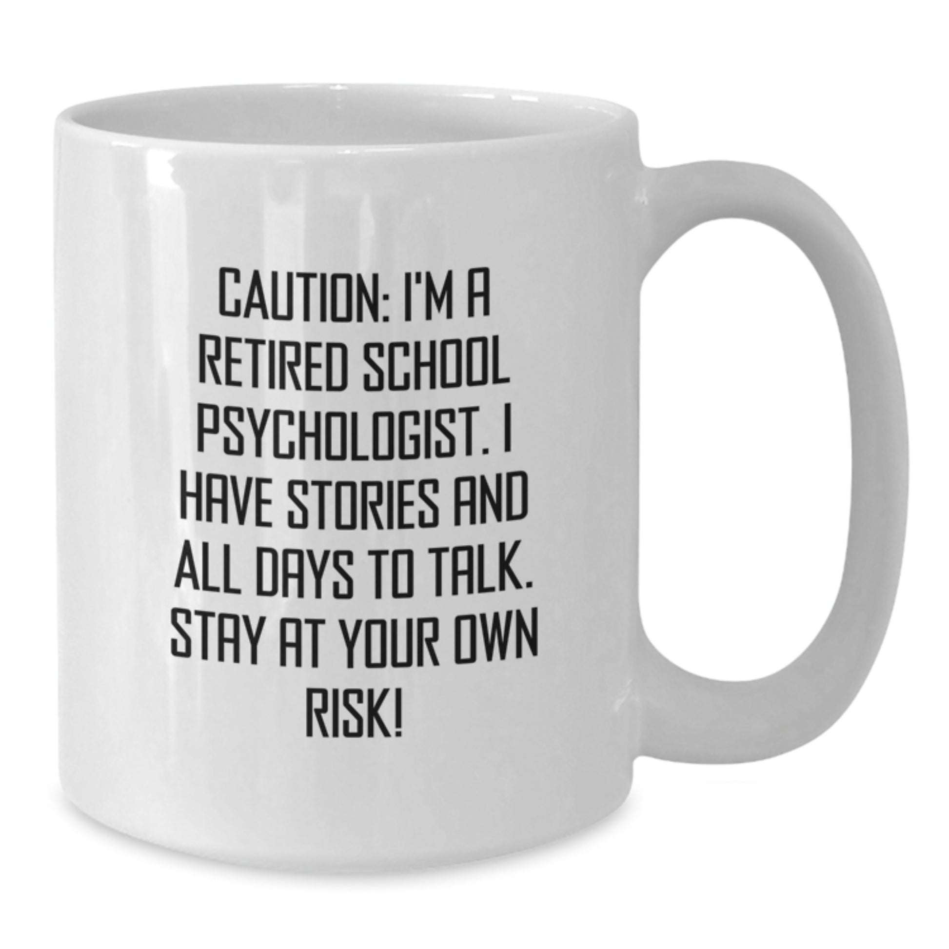 Funny School Psychologist Christmas Unique Gifts from Friends to Friends, 'I'm A Retired School Psychologist' White Coffee Mug, Inspirational Unique Gift for School Psychologists at Work - Additional