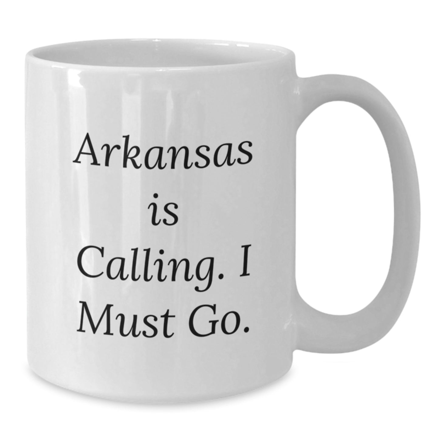 Funny Arkansas White Coffee Mug Gifts from Friends for Arkansas Lover, Arkansas Is Calling, I Must Go Christmas Unique Gifts - Additional
