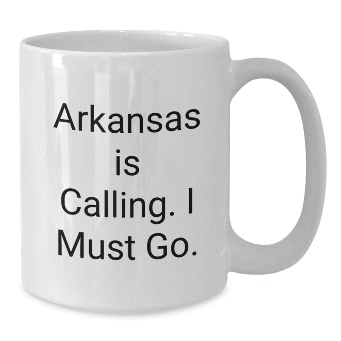 Funny Arkansas Motivational White Coffee Mugs Gifts from Friends for Men or Women, Arkansas Is Calling I Must Go Christmas Unique - Additional