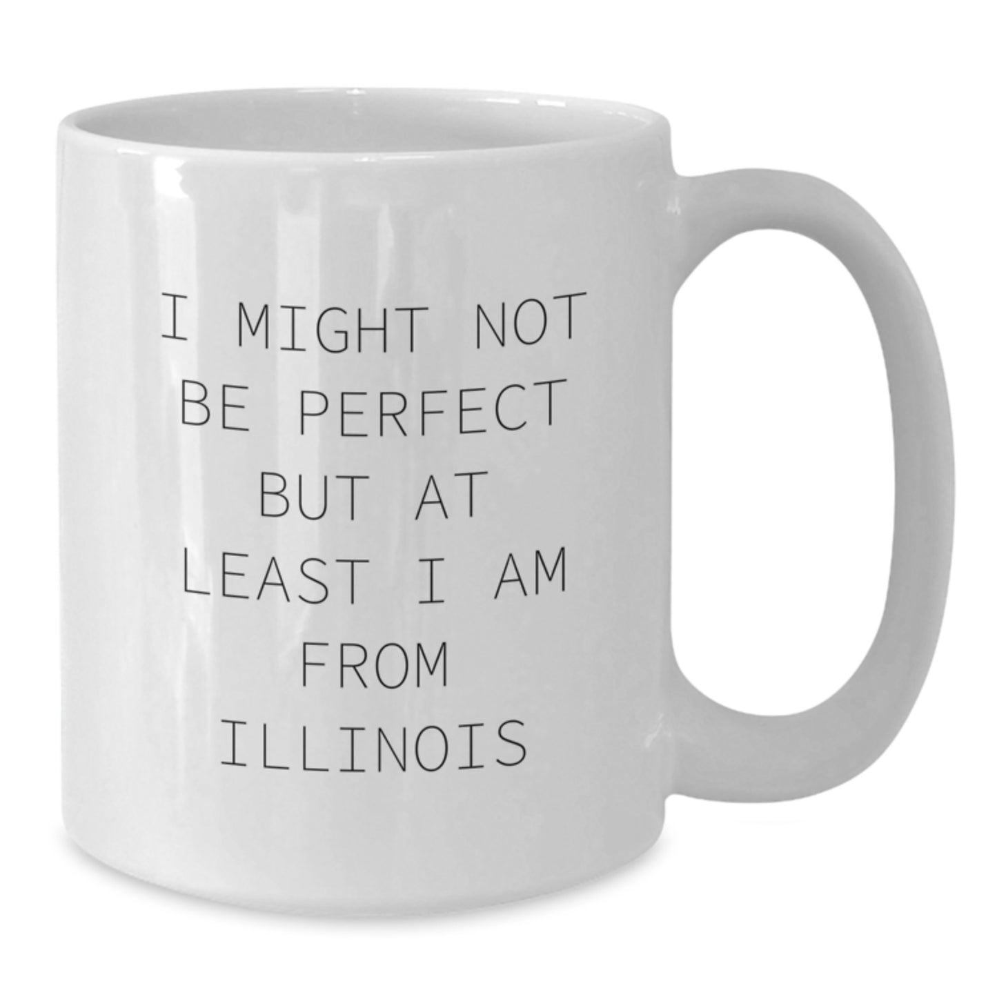 Funny Illinois Gifts for Friends from Illinois, White Coffee Mug, Christmas Unique Gifts - Additional
