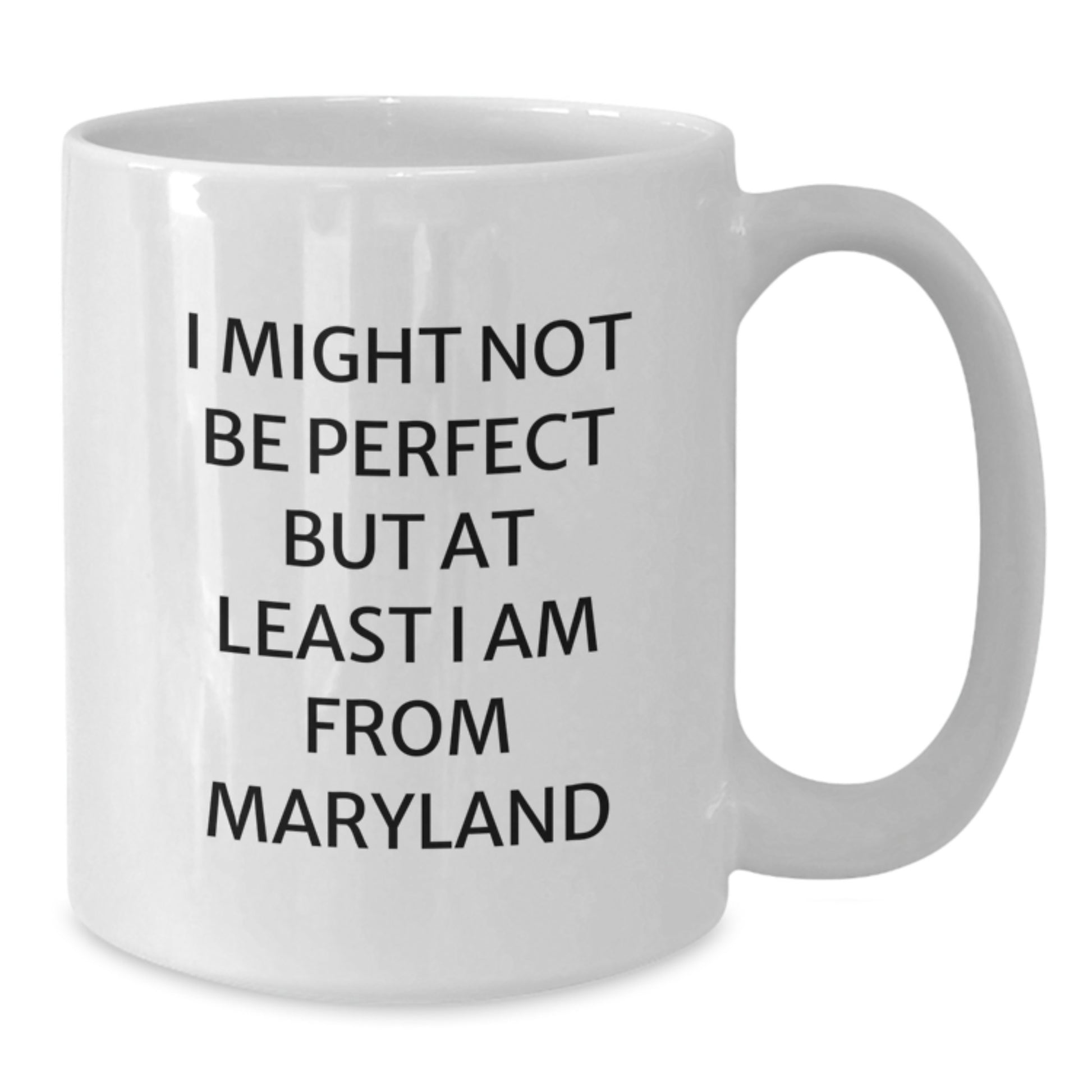 Funny Maryland Gifts, White Coffee Mug for Women, Unique Christmas Unique Gifts from Maryland - Additional