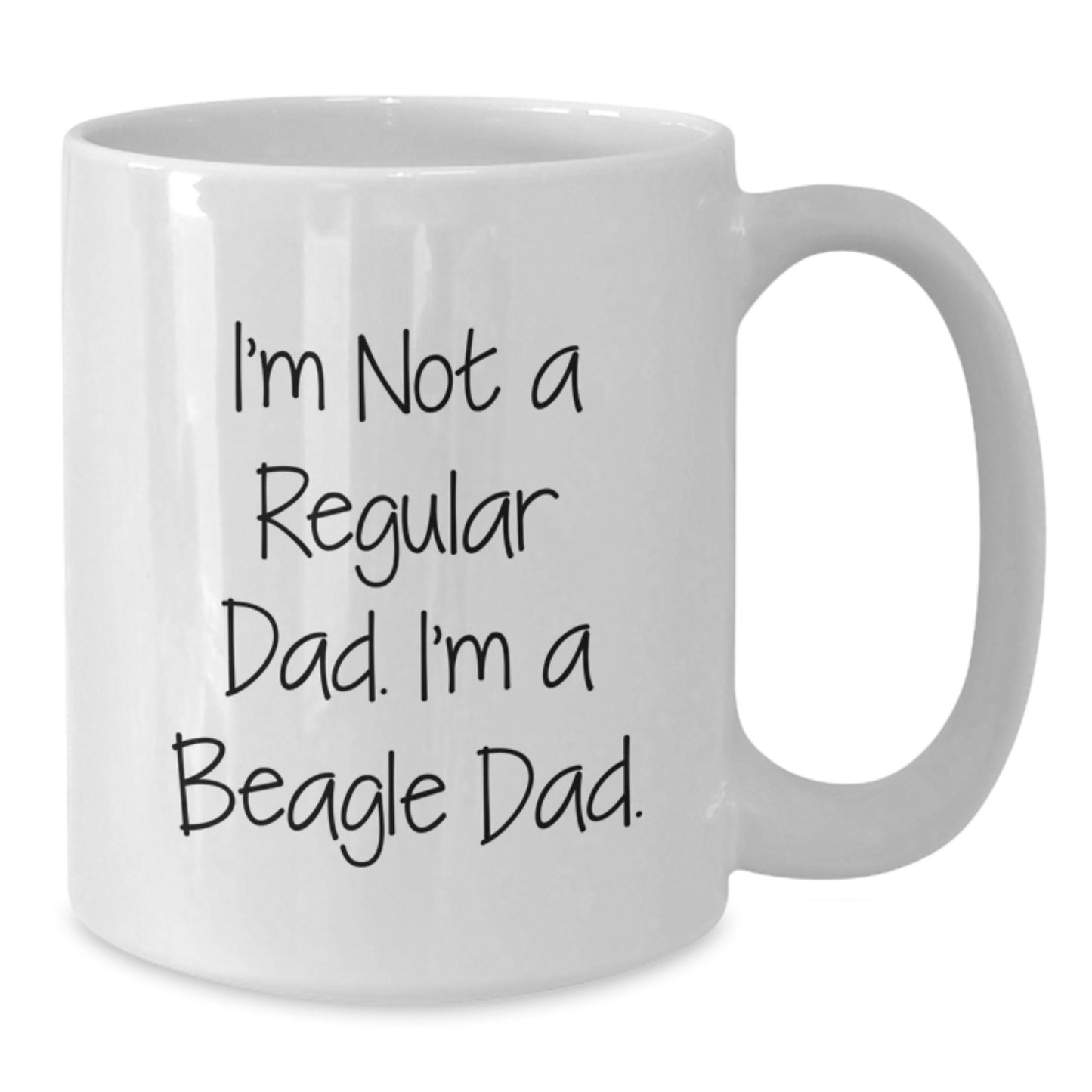 Funny Beagle Dad Gifts, 'I'm Not A Regular Dad. I'm A Beagle Dad.' White Coffee Mug for Men, Women, Family, Friends, Coworkers - Unique Graduation Present - Additional