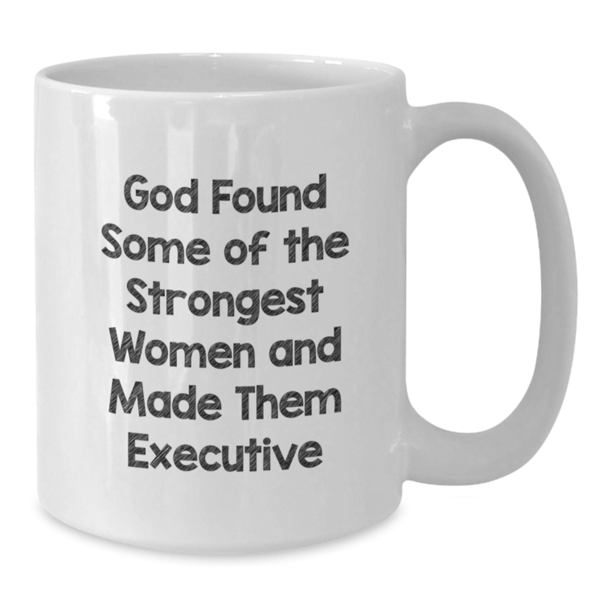 Gifts from Men to Executive Women, Funny White Coffee Mug for Christmas Unique Gifts, Inspirational Quote - Additional
