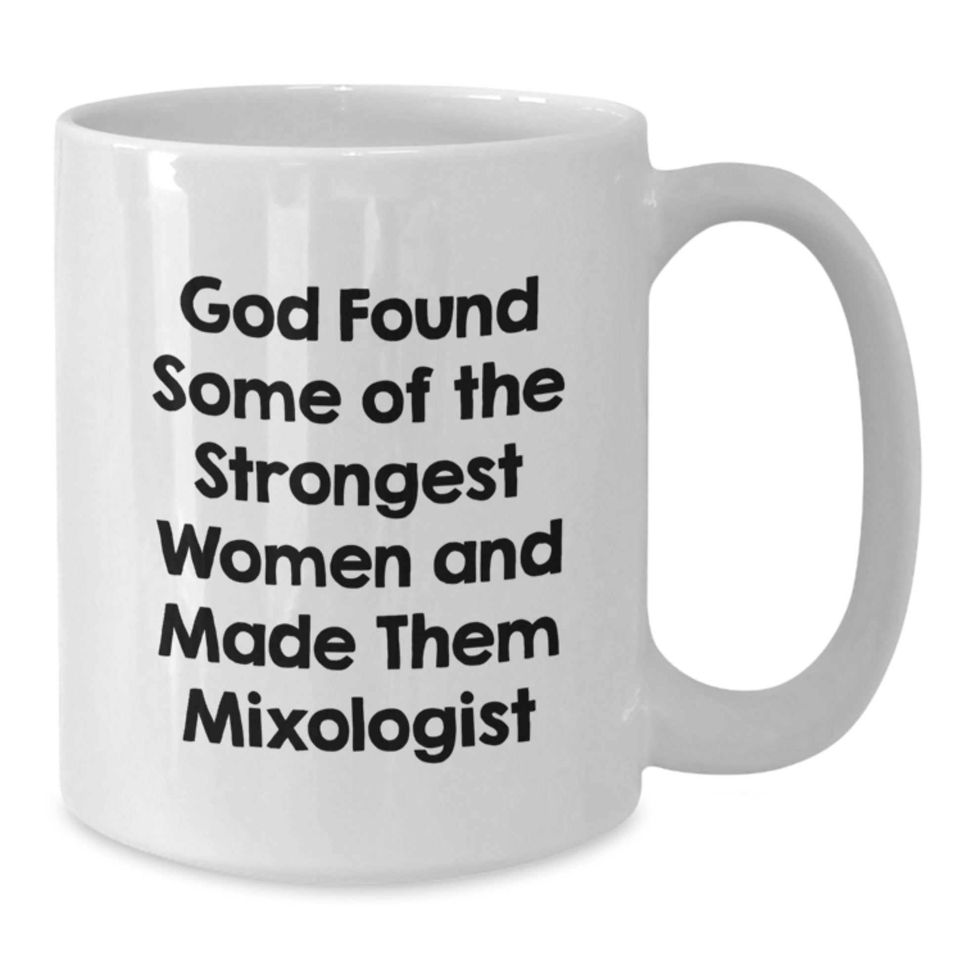 Funny Mixologist Quote Gifts for Women - White Coffee Mug from Friends - Christmas Unique Mugs for Mixologist - Additional